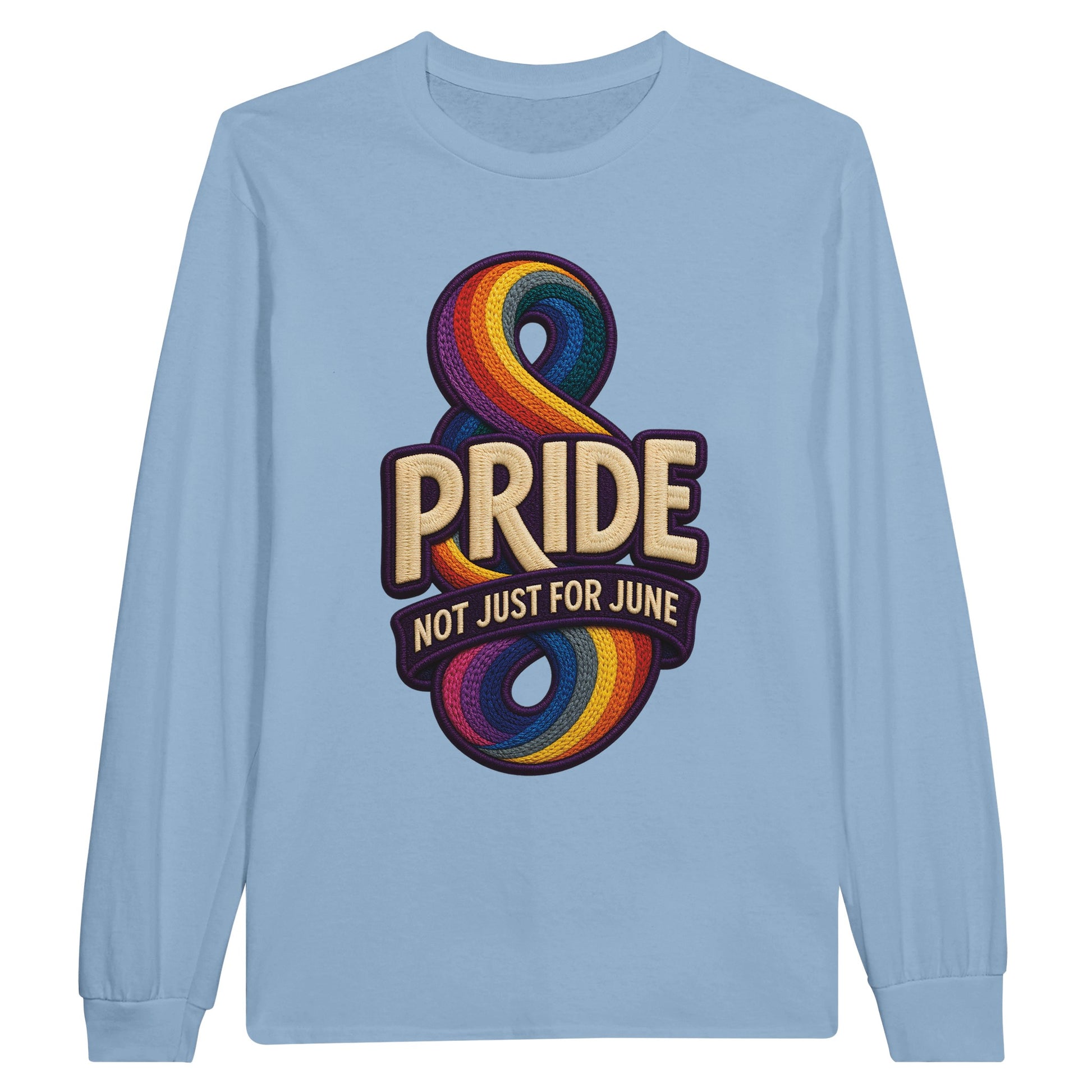 Pride: Not Just for June Long-Sleeve T-shirt — product view 8