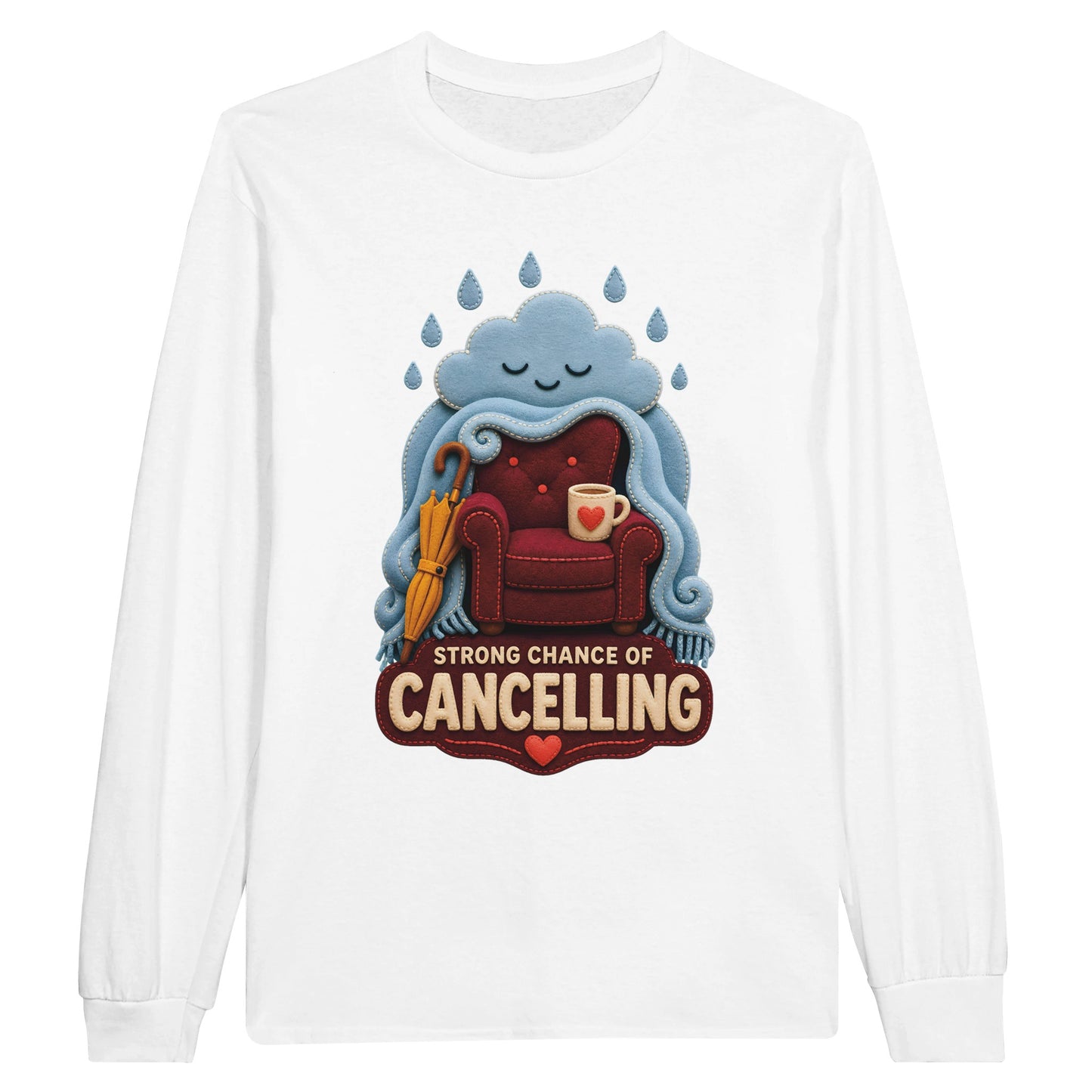 Strong Chance of Cancelling Long-Sleeve T-shirt — product view 1