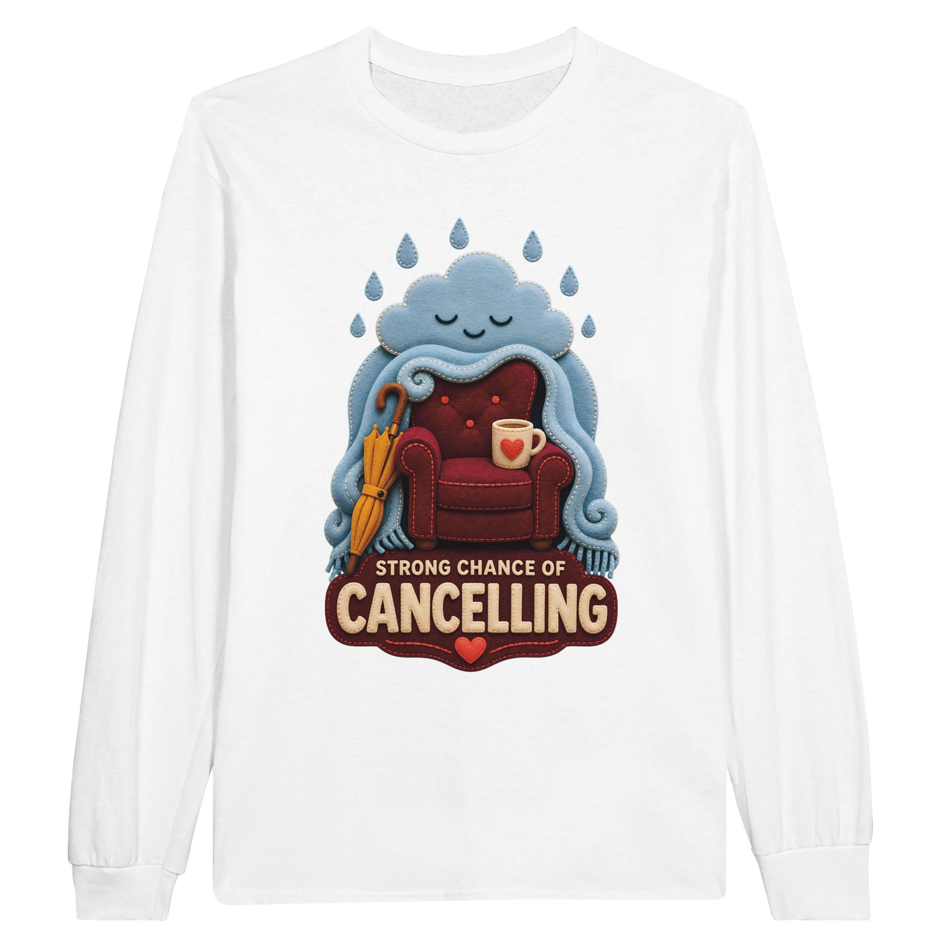 Strong Chance of Cancelling Long-Sleeve T-shirt — product view 1