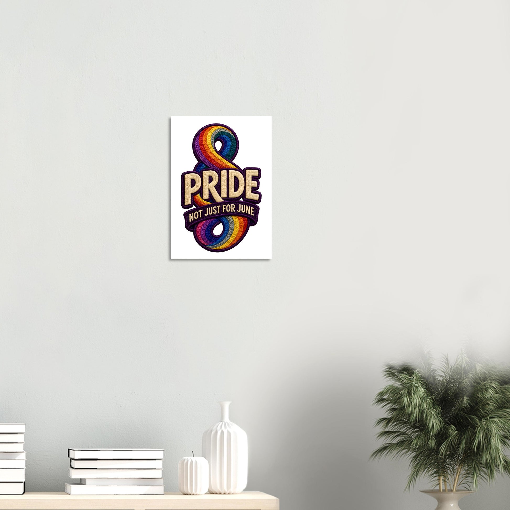 Pride: Not Just for June Poster — product view 8