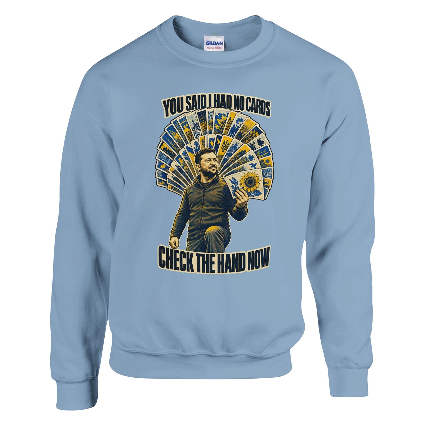 You Said I Had No Cards – Zelenskyy Satire Sweatshirt — product view 10