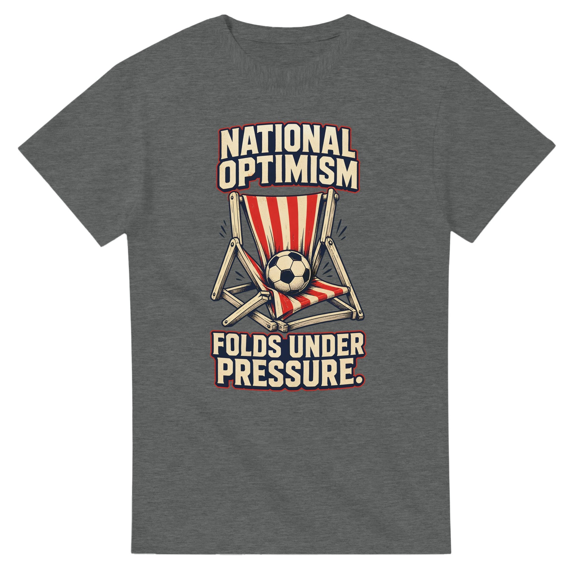 National Optimism Folds Under Pressure Football T-shirt — product view 3