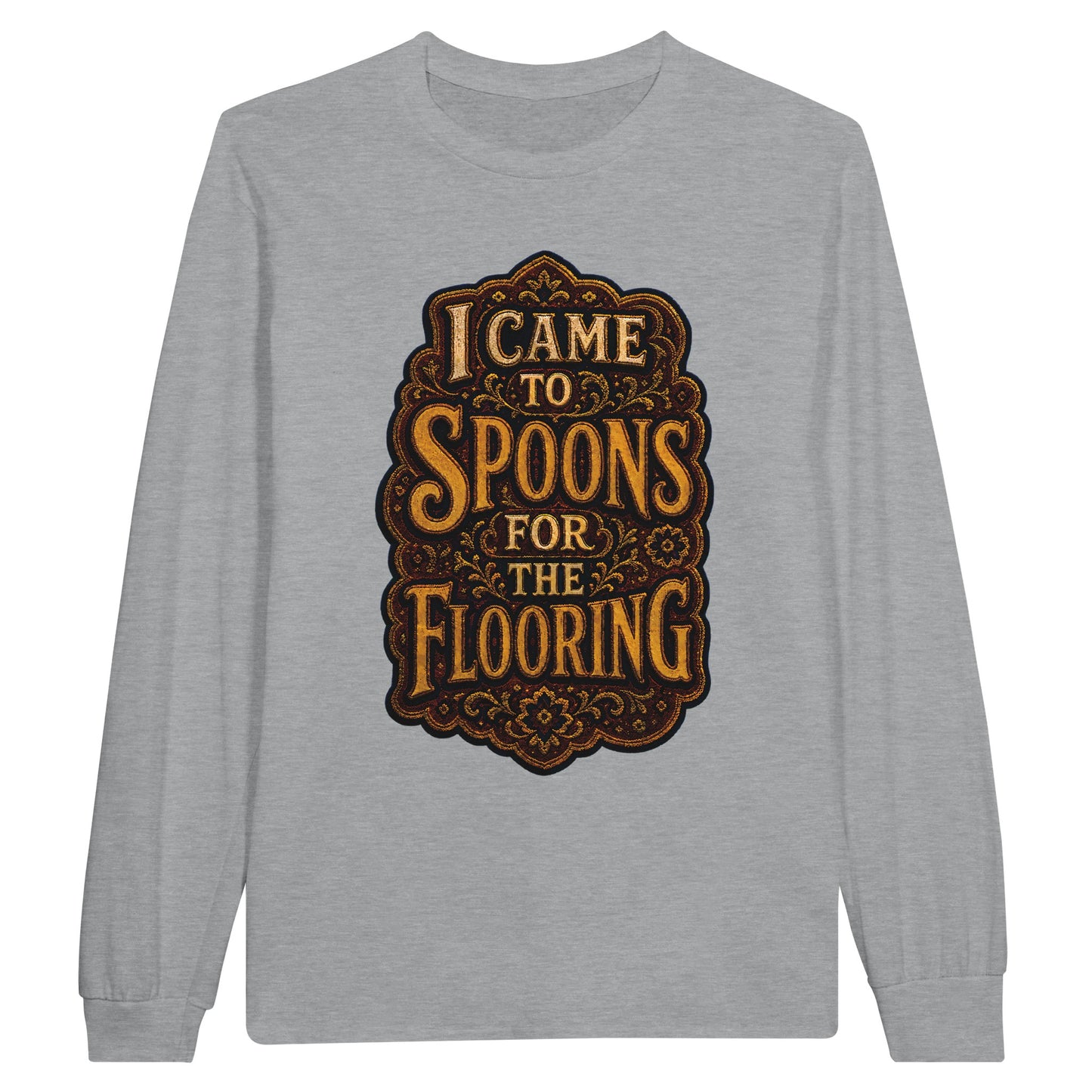 I Came to Spoons for the Flooring Long-Sleeve T-shirt — product view 10