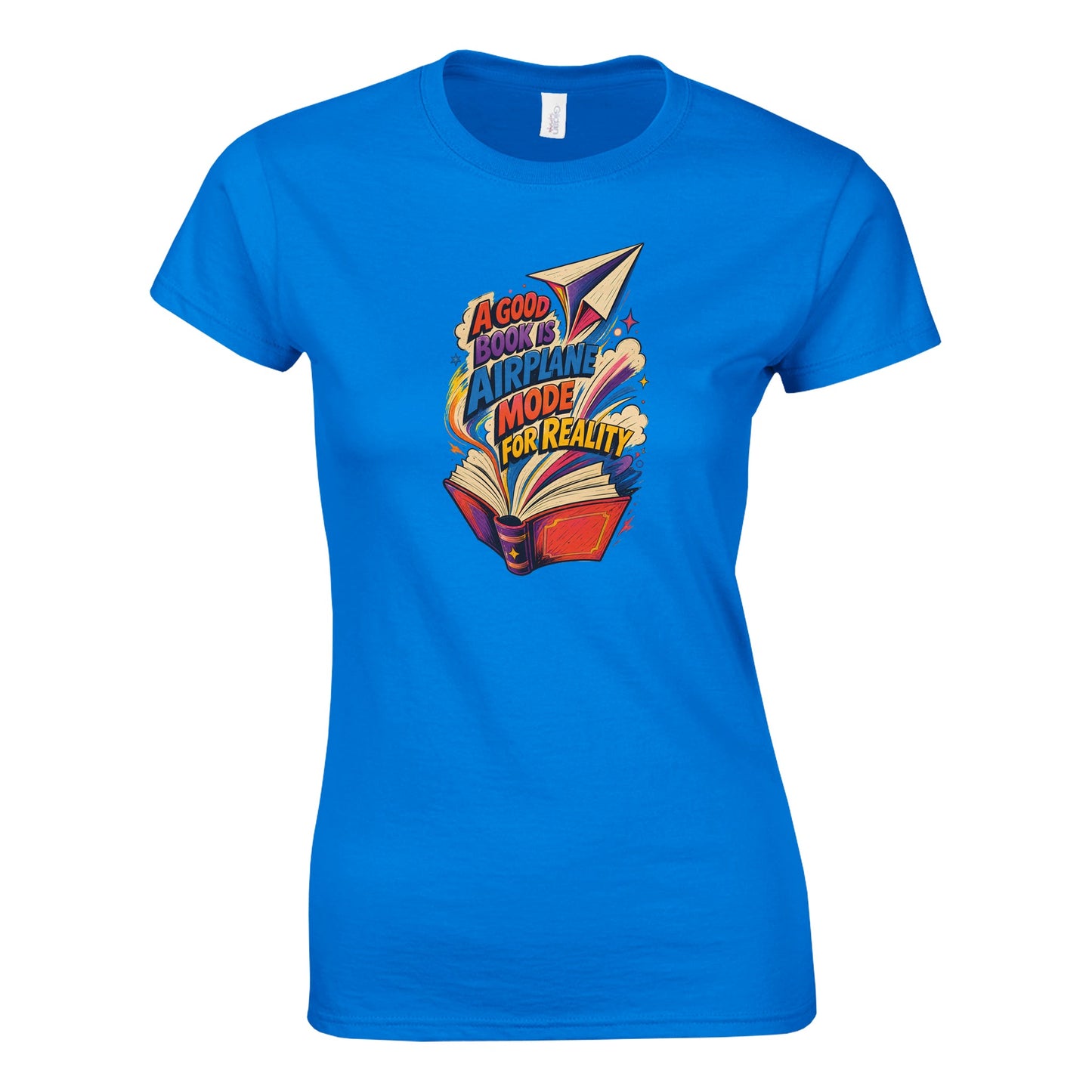 A Good Book Is Airplane Mode for Reality Women's T-shirt — product view 7