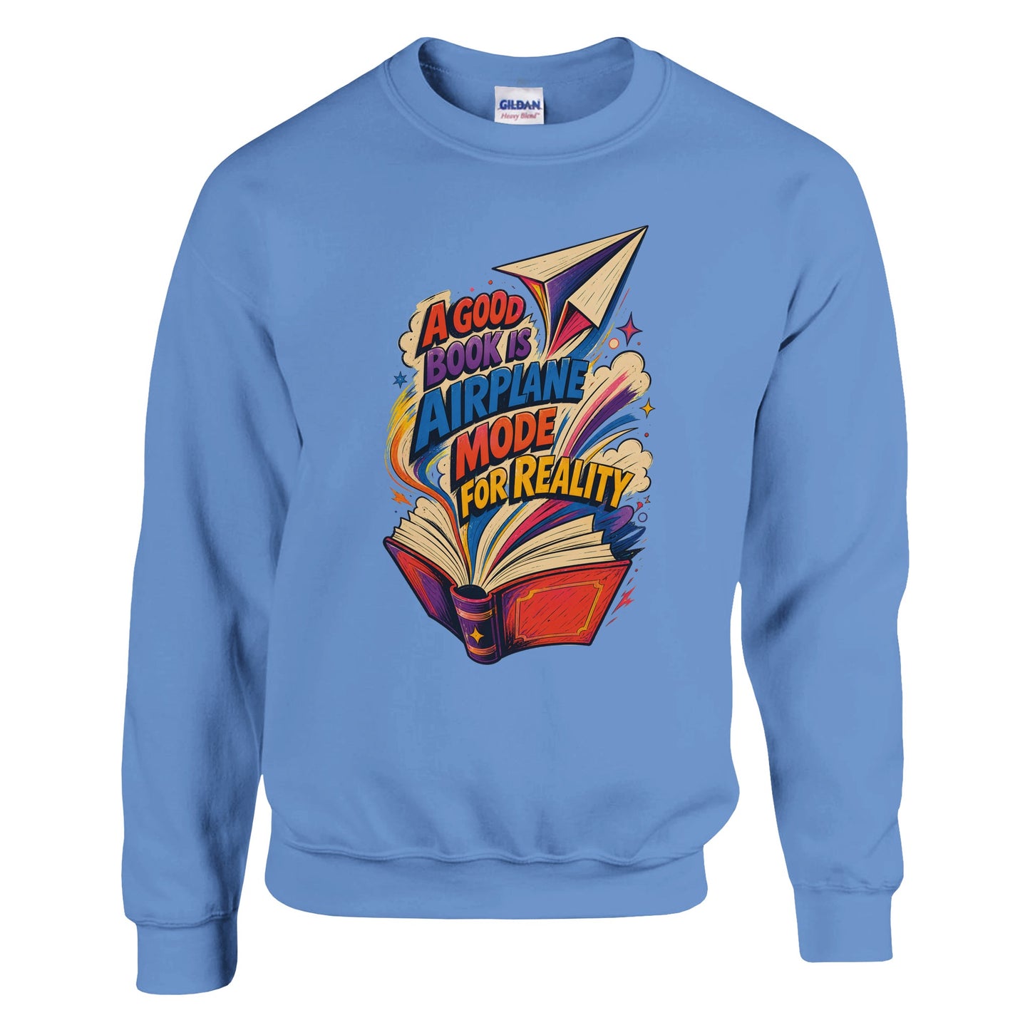 A Good Book Is Airplane Mode for Reality Sweatshirt — product view 7