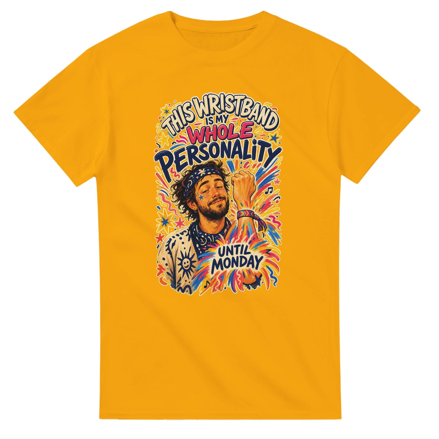This Wristband Is My Whole Personality Until Monday T-shirt — product view 14