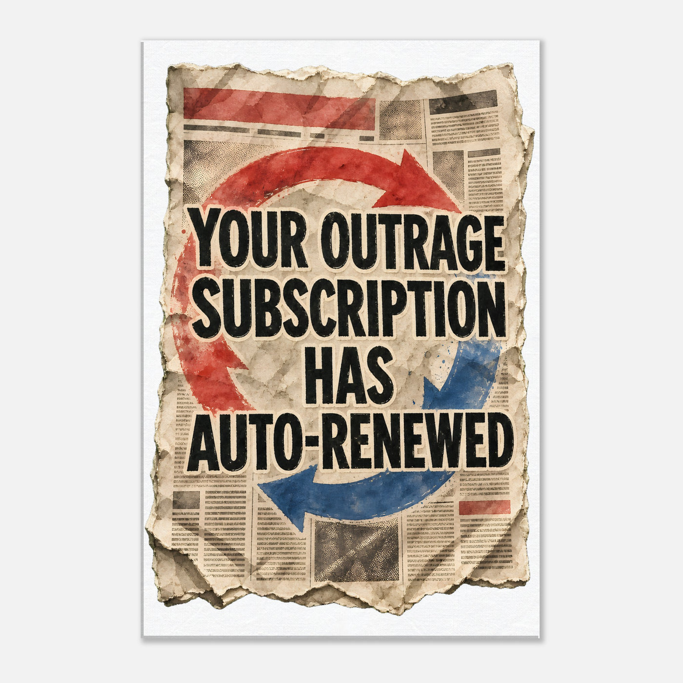 Your Outrage Subscription Has Auto-Renewed Canvas