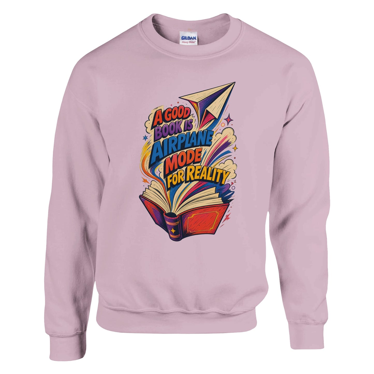 A Good Book Is Airplane Mode for Reality Sweatshirt — product view 9