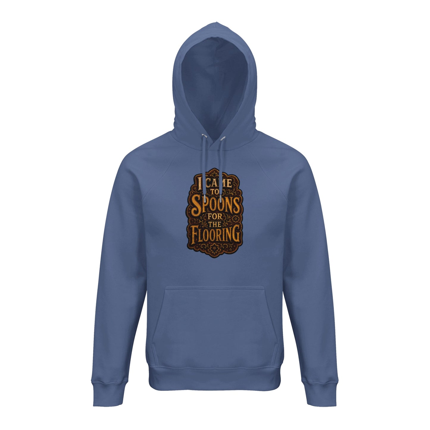 I Came to Spoons for the Flooring Hoodie — product view 3