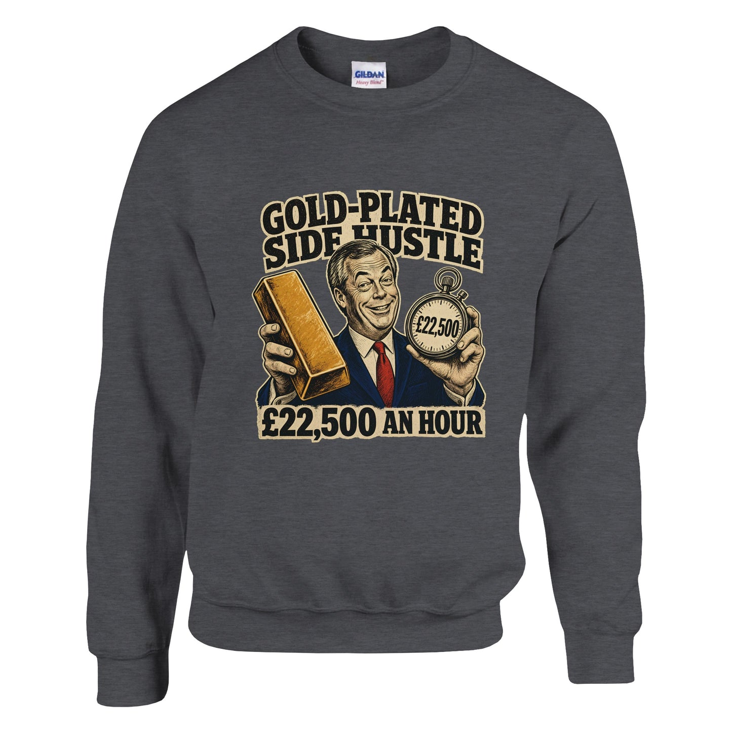 Gold-Plated Side Hustle £22,500 an Hour Sweatshirt — product view 14