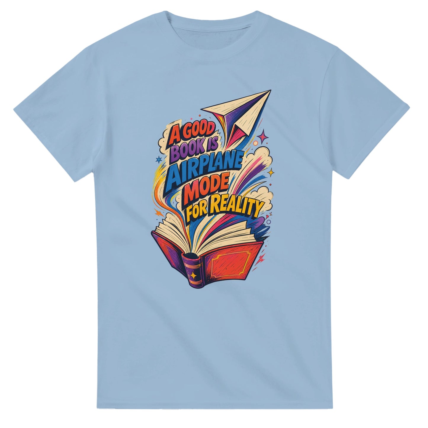 A Good Book Is Airplane Mode for Reality T-shirt — product view 15