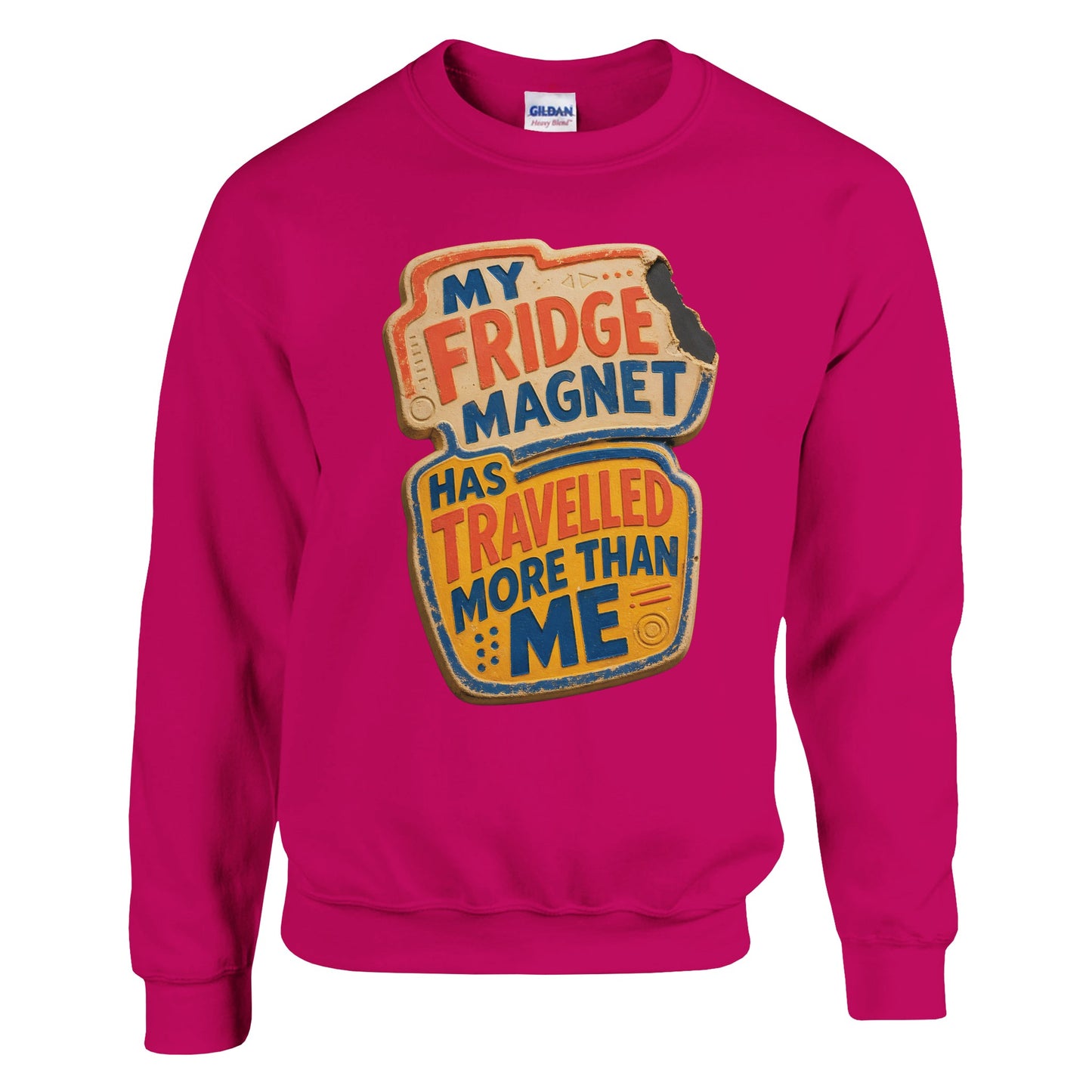 My Fridge Magnet Has Travelled More Than Me Sweatshirt — product view 2