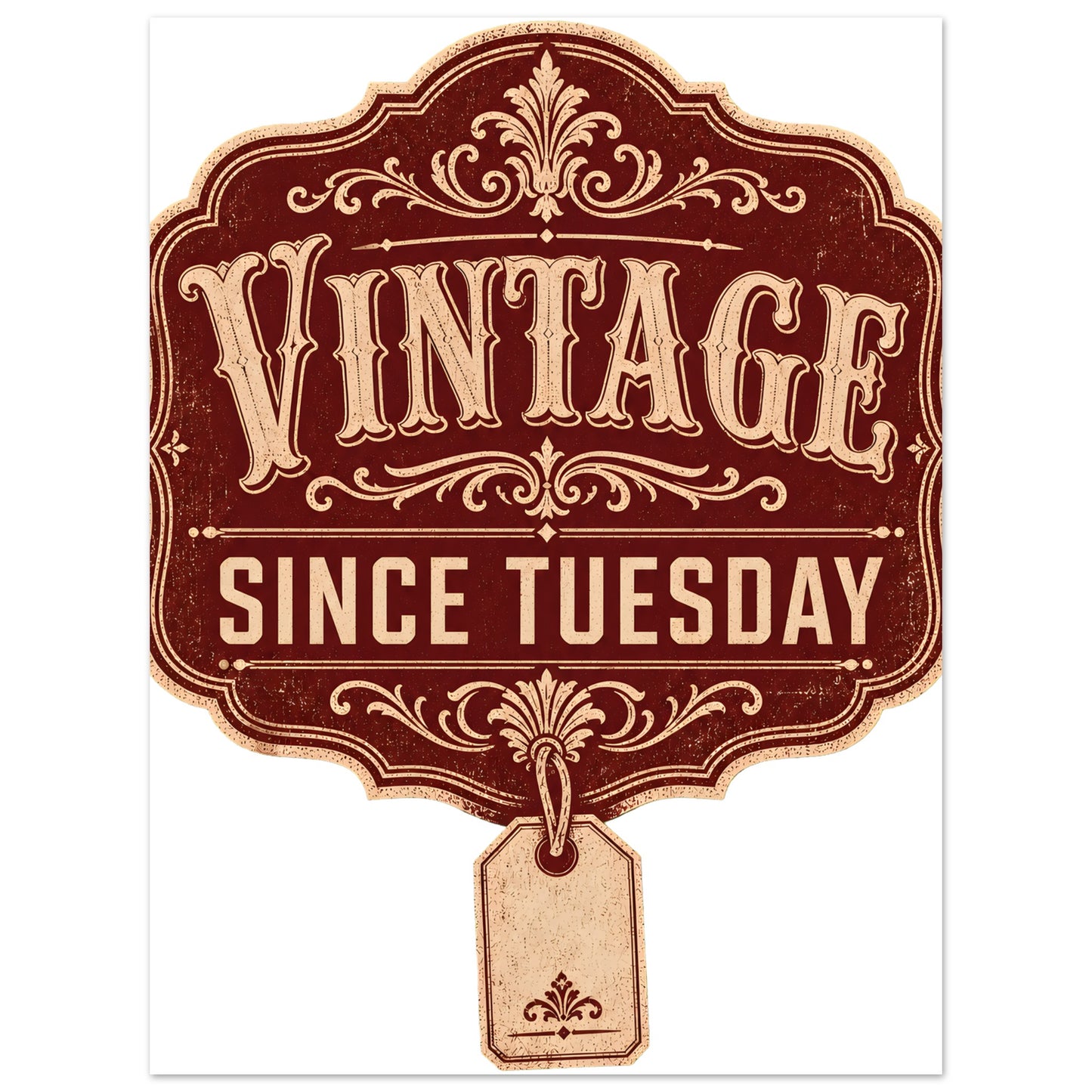 Vintage Since Tuesday Aluminium Print — product view 1