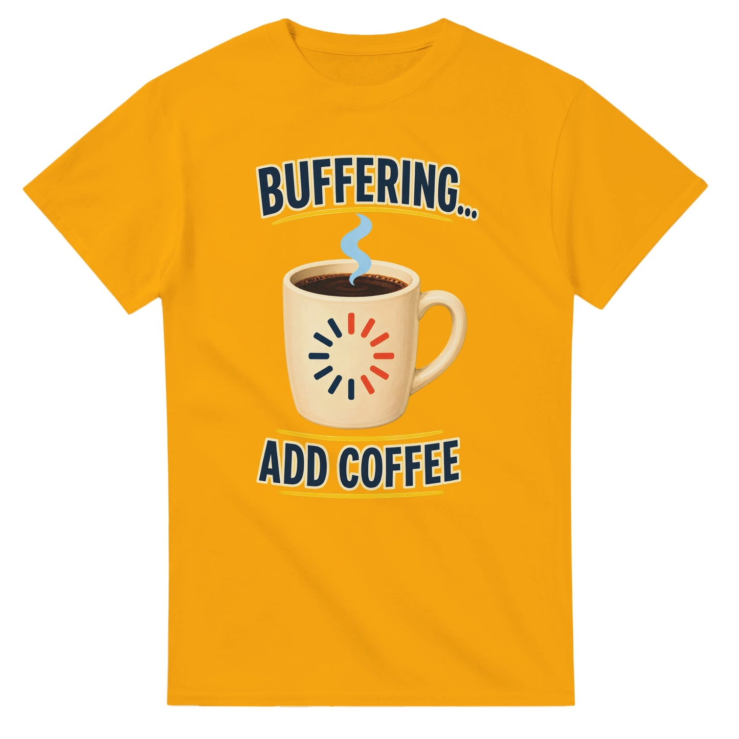 Buffering... Add Coffee — Outlined Loading Mug Graphic T-shirt — product view 14
