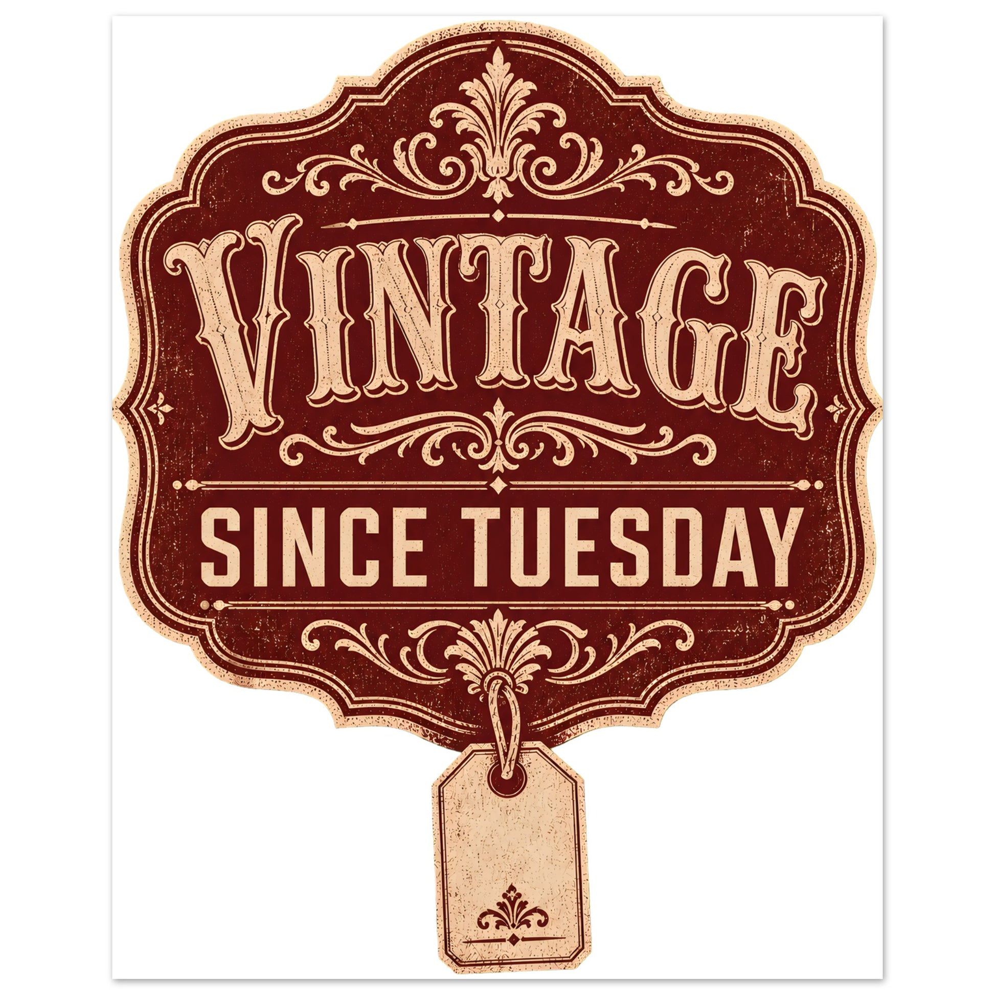 Vintage Since Tuesday Aluminium Print — product view 2