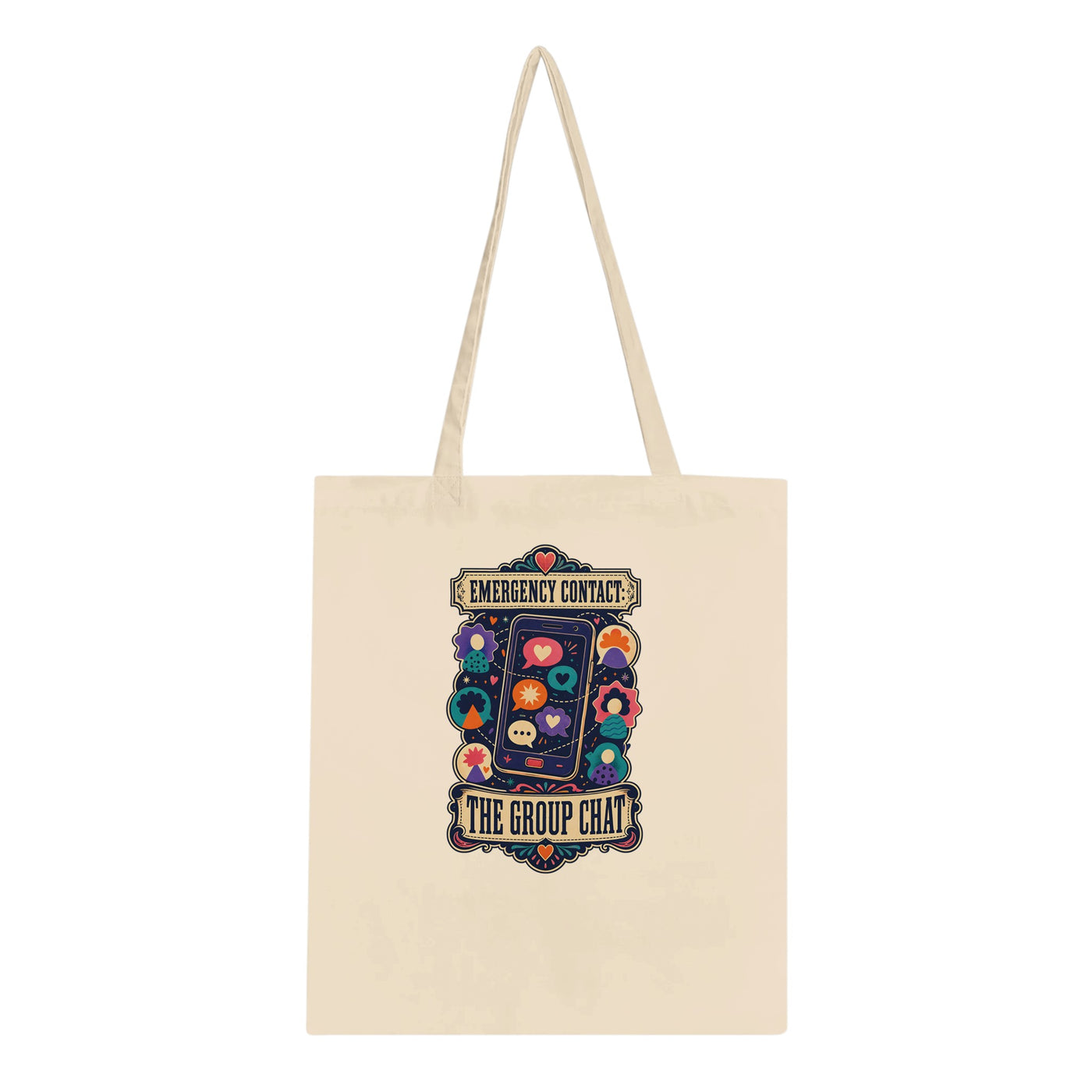 Emergency Contact — The Group Chat Tote Bag