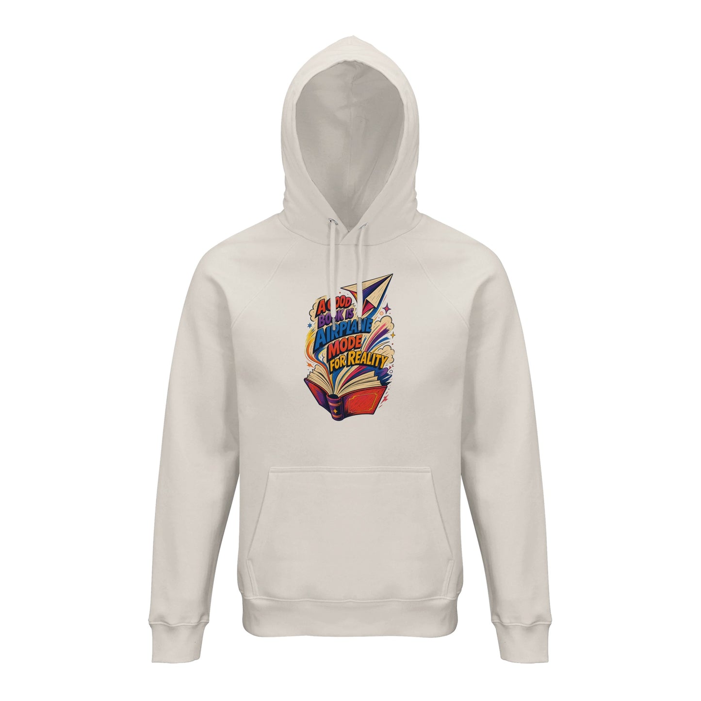 A Good Book Is Airplane Mode for Reality Hoodie — product view 1