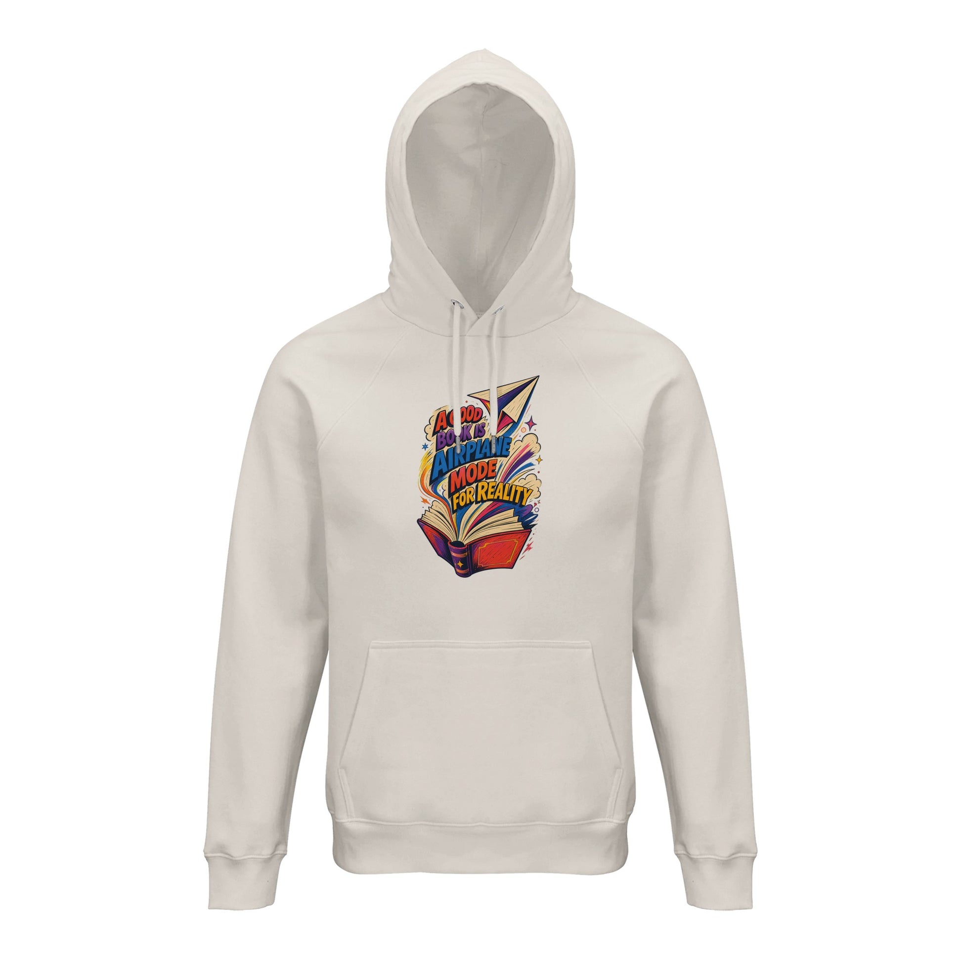 A Good Book Is Airplane Mode for Reality Hoodie — product view 1