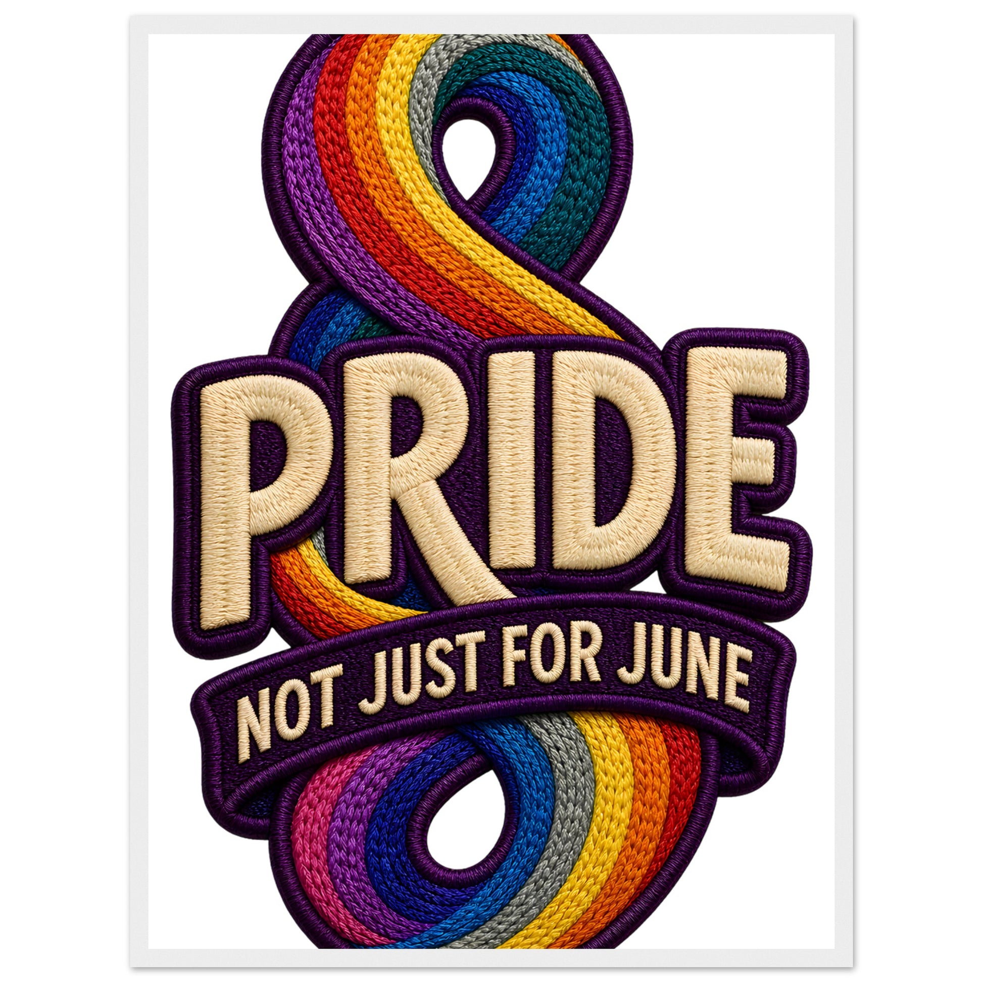 Pride: Not Just for June Framed Wall Art — product view 2