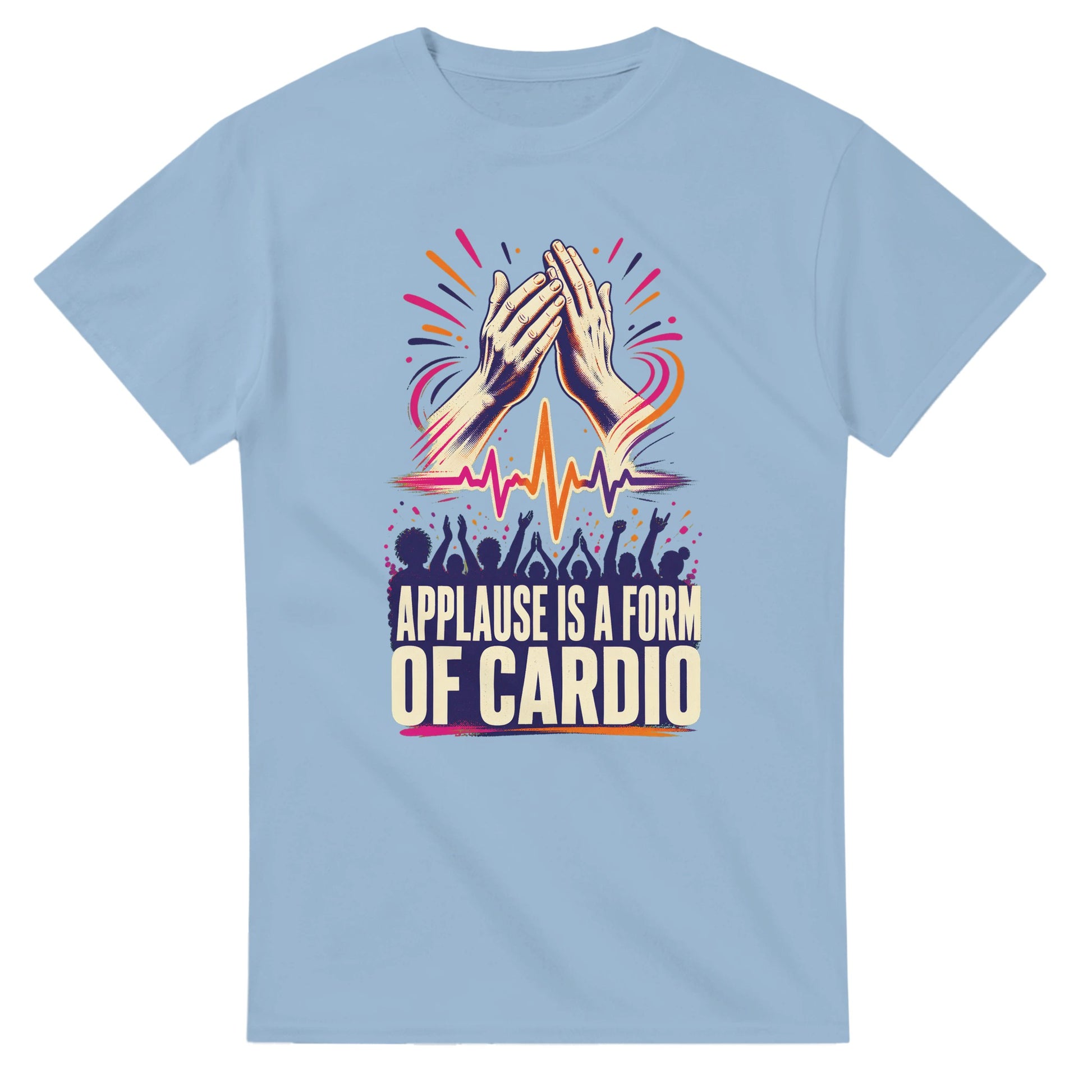 Applause Is a Form of Cardio T-shirt — product view 3