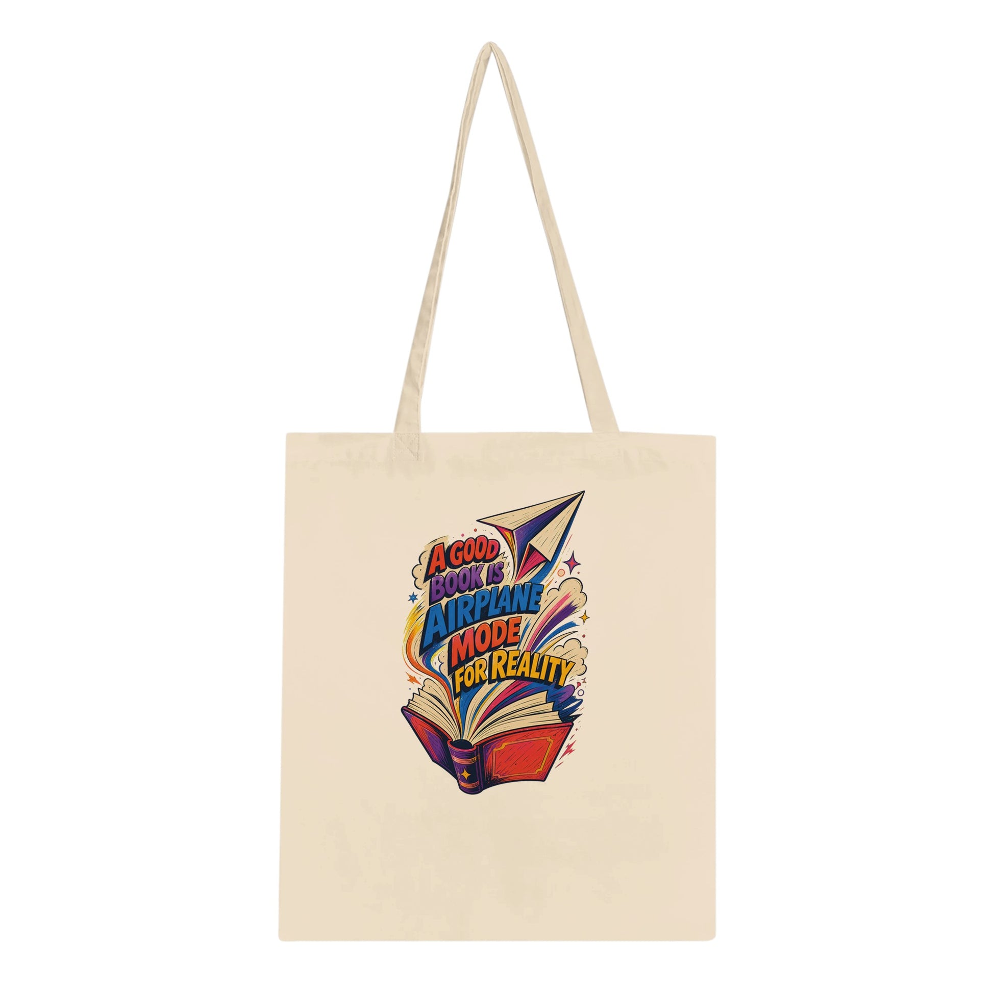 A Good Book Is Airplane Mode for Reality Tote Bag — product view 2