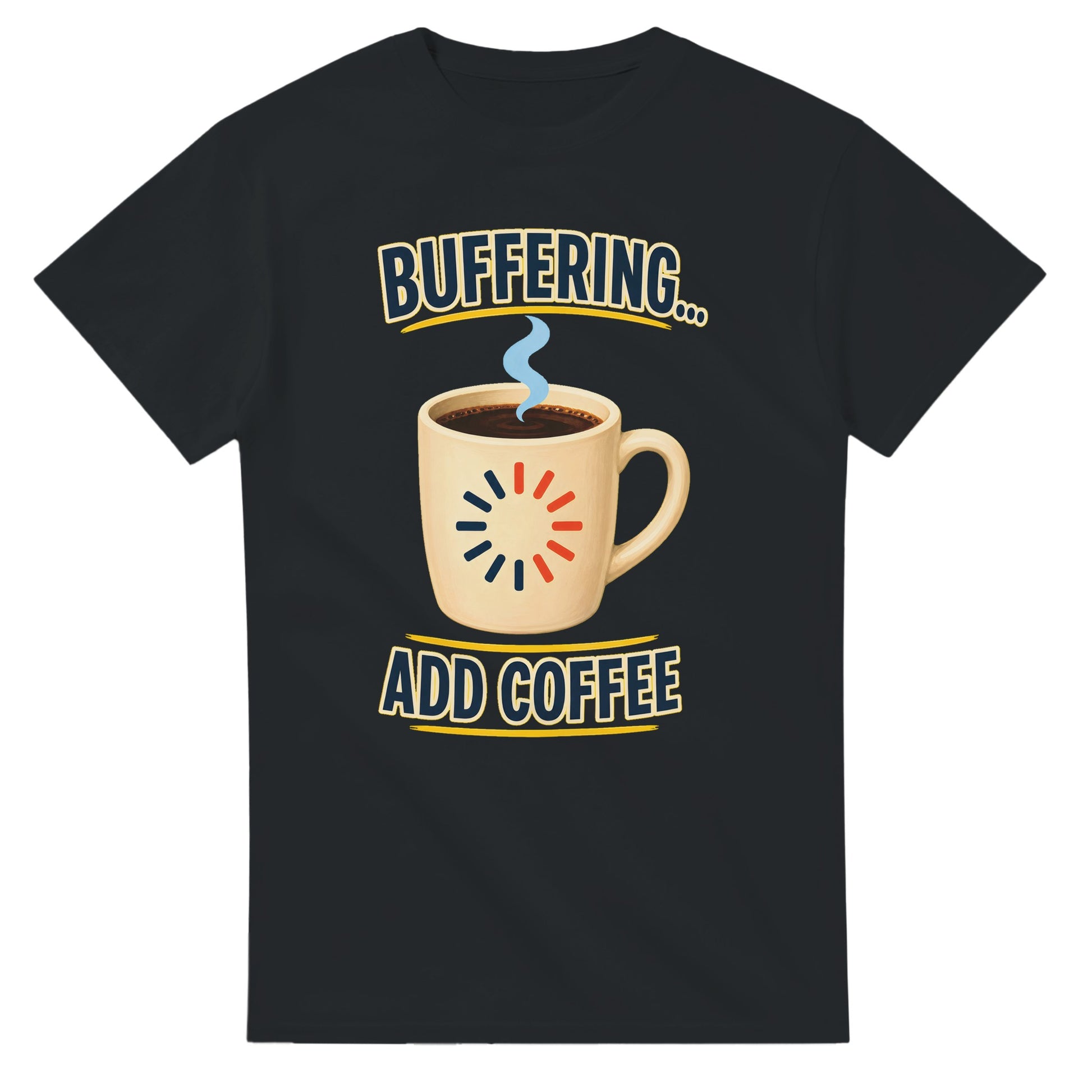 Buffering... Add Coffee — Outlined Loading Mug Graphic T-shirt — product view 10