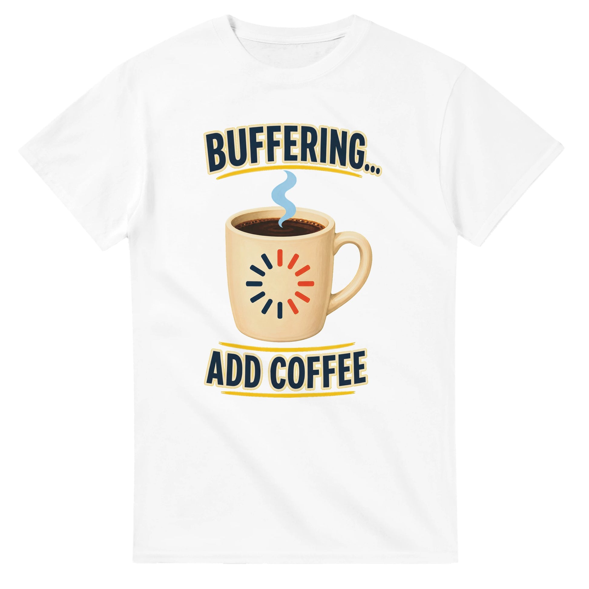 Buffering... Add Coffee — Outlined Loading Mug Graphic T-shirt — product view 1