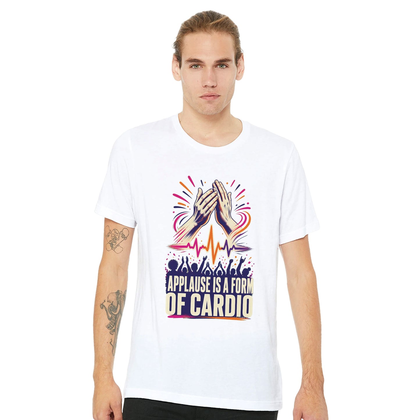 Applause Is a Form of Cardio T-shirt — product view 7
