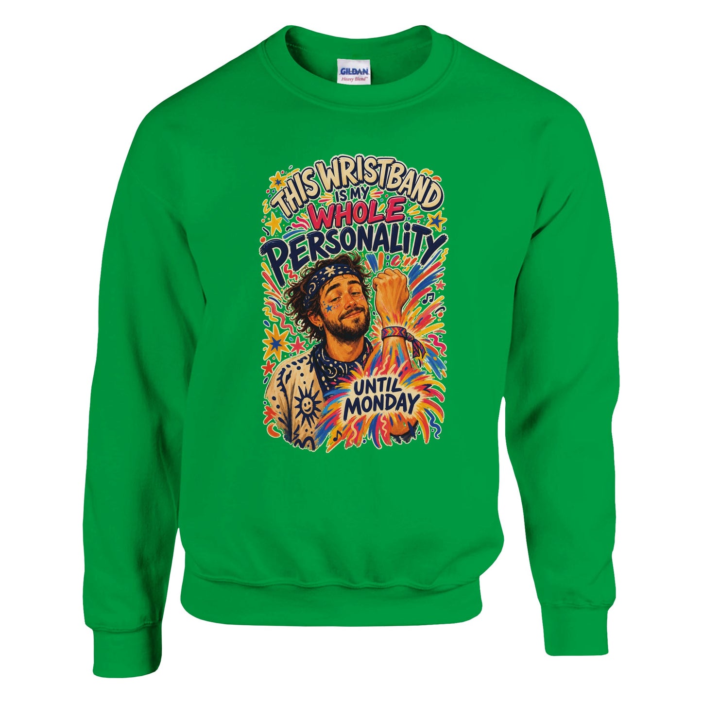 This Wristband Is My Whole Personality Until Monday Sweatshirt — product view 12