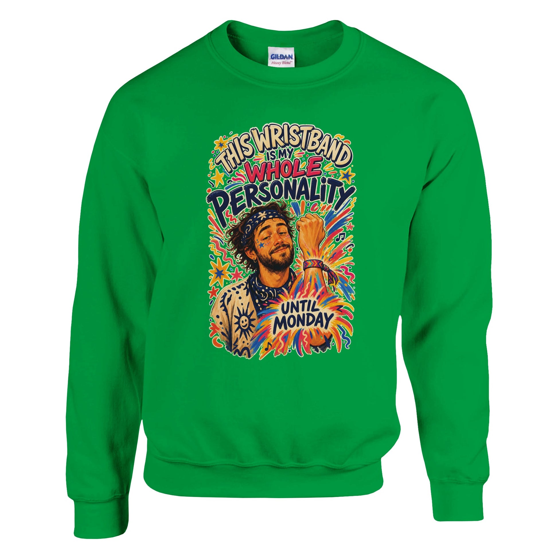 This Wristband Is My Whole Personality Until Monday Sweatshirt — product view 12