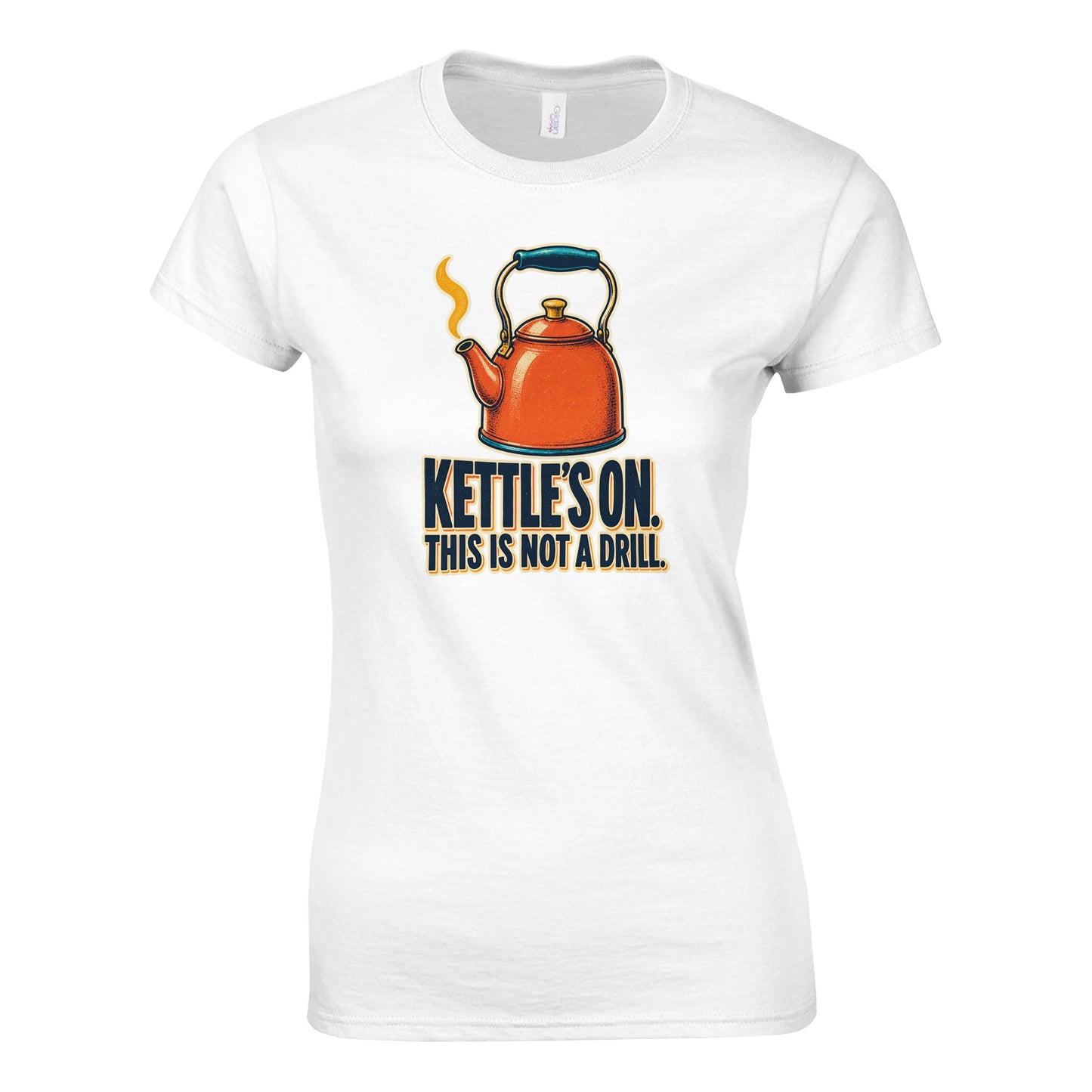 Kettle's On – This Is Not a Drill Women's T-shirt — product view 1