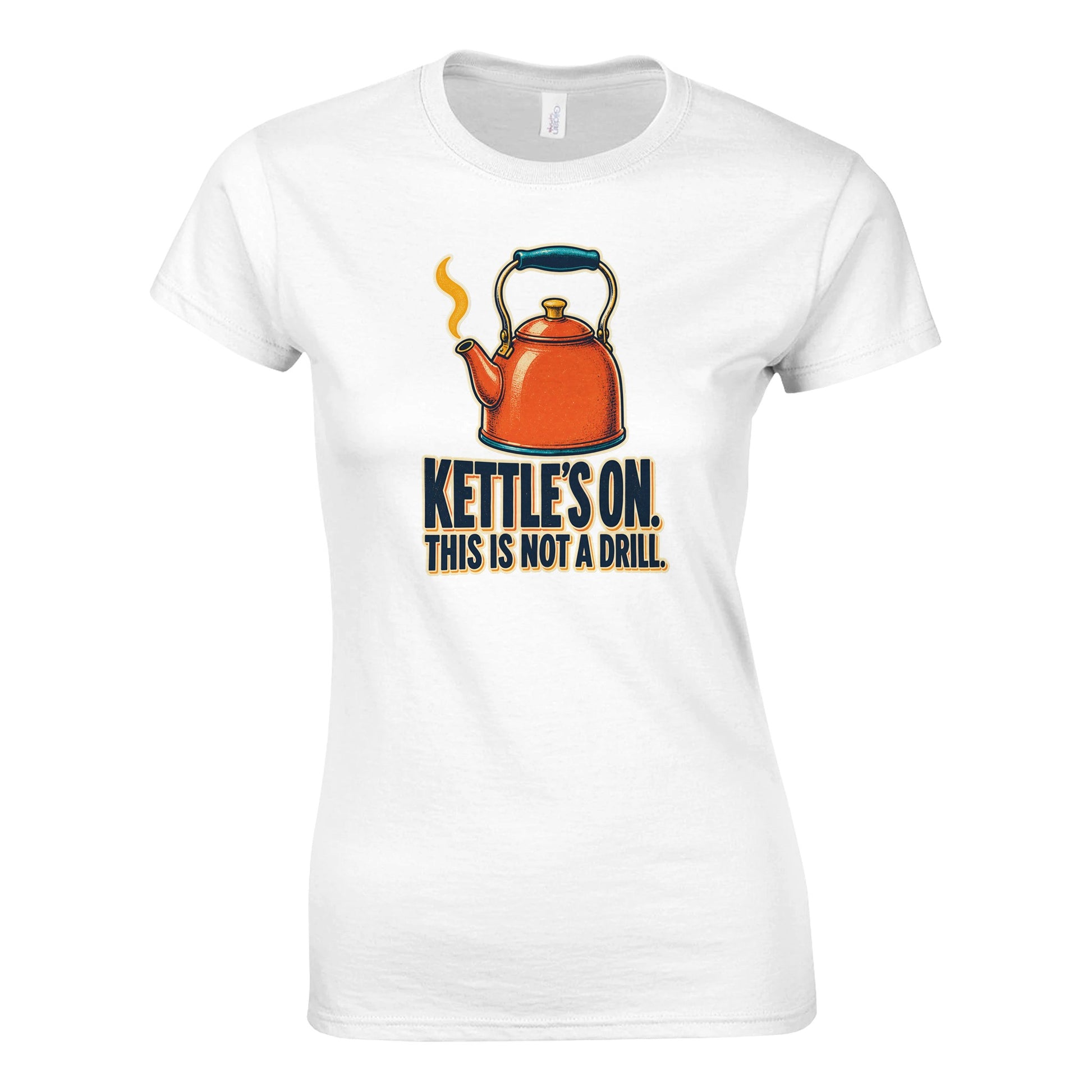 Kettle's On – This Is Not a Drill Women's T-shirt — product view 1