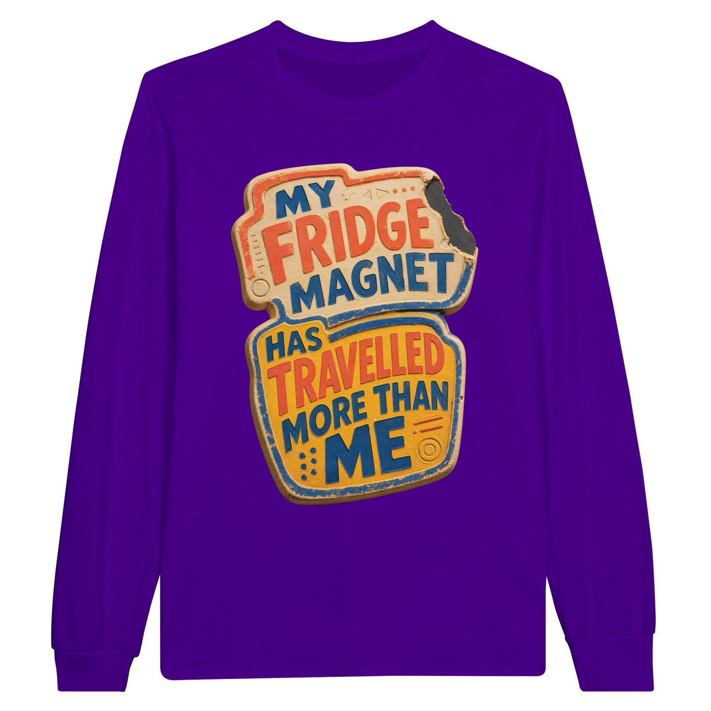 My Fridge Magnet Has Travelled More Than Me Long-Sleeve T-shirt — product view 13