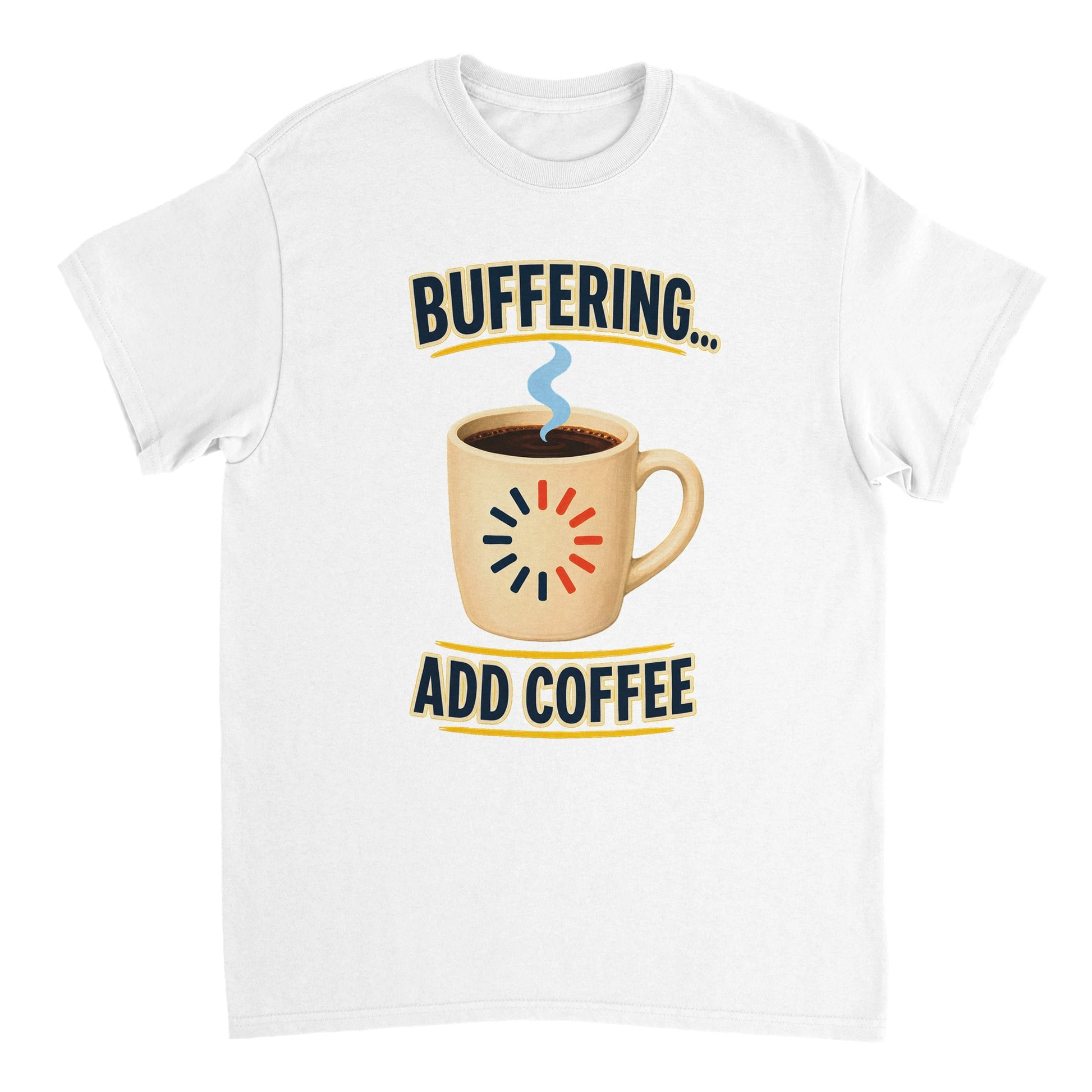 Buffering... Add Coffee — Outlined Loading Mug Graphic T-shirt — product view 7