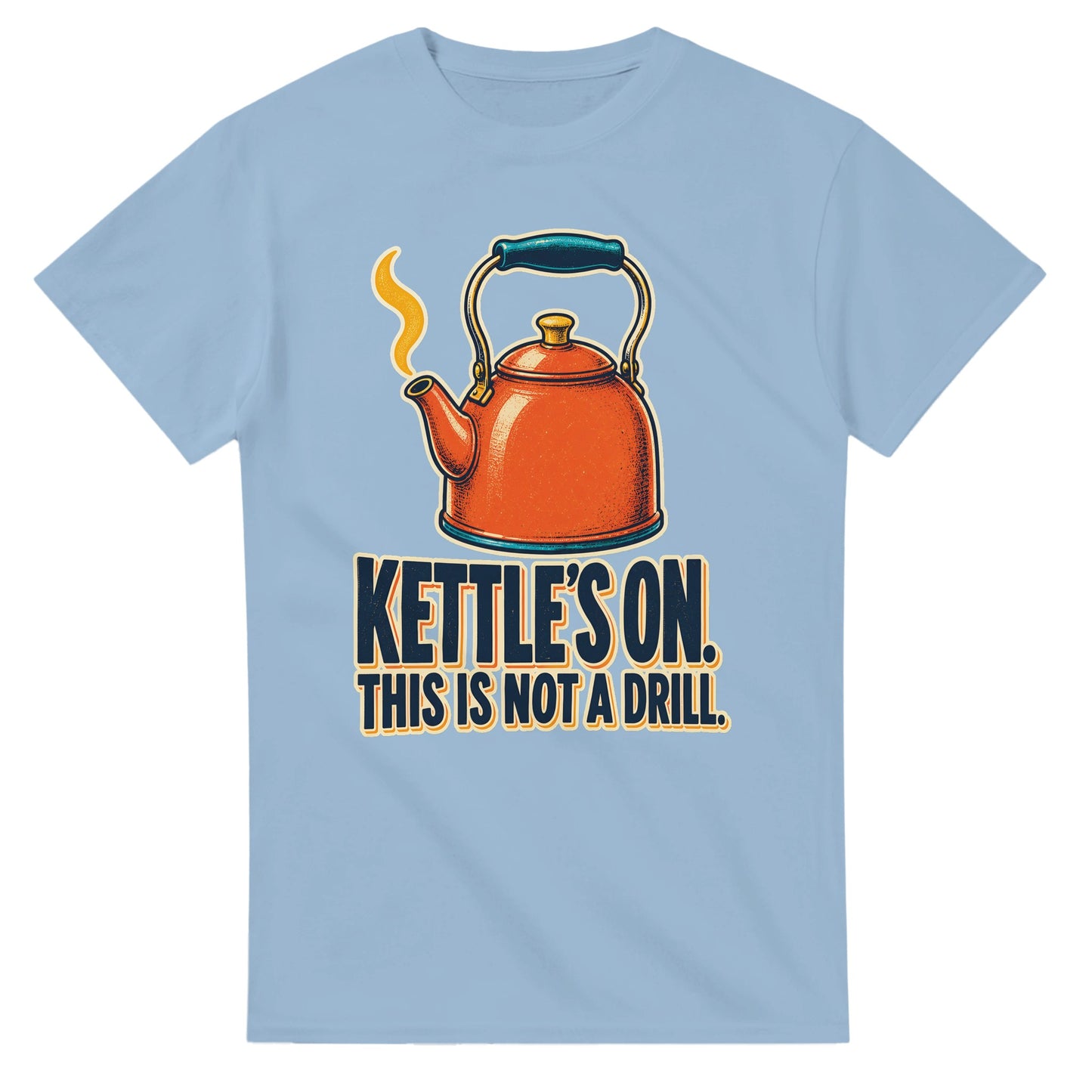 Kettle's On – This Is Not a Drill T-shirt — product view 15