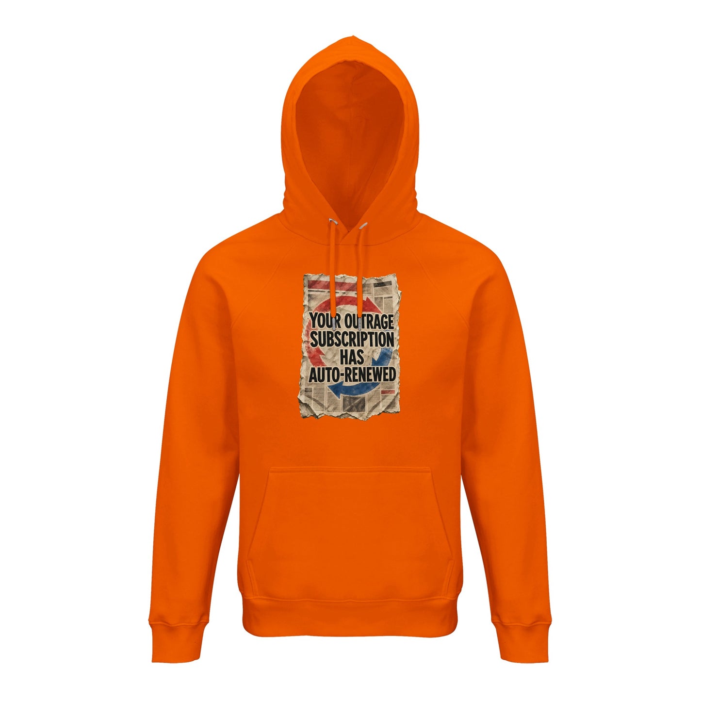 Your Outrage Subscription Has Auto-Renewed Hoodie — product view 7
