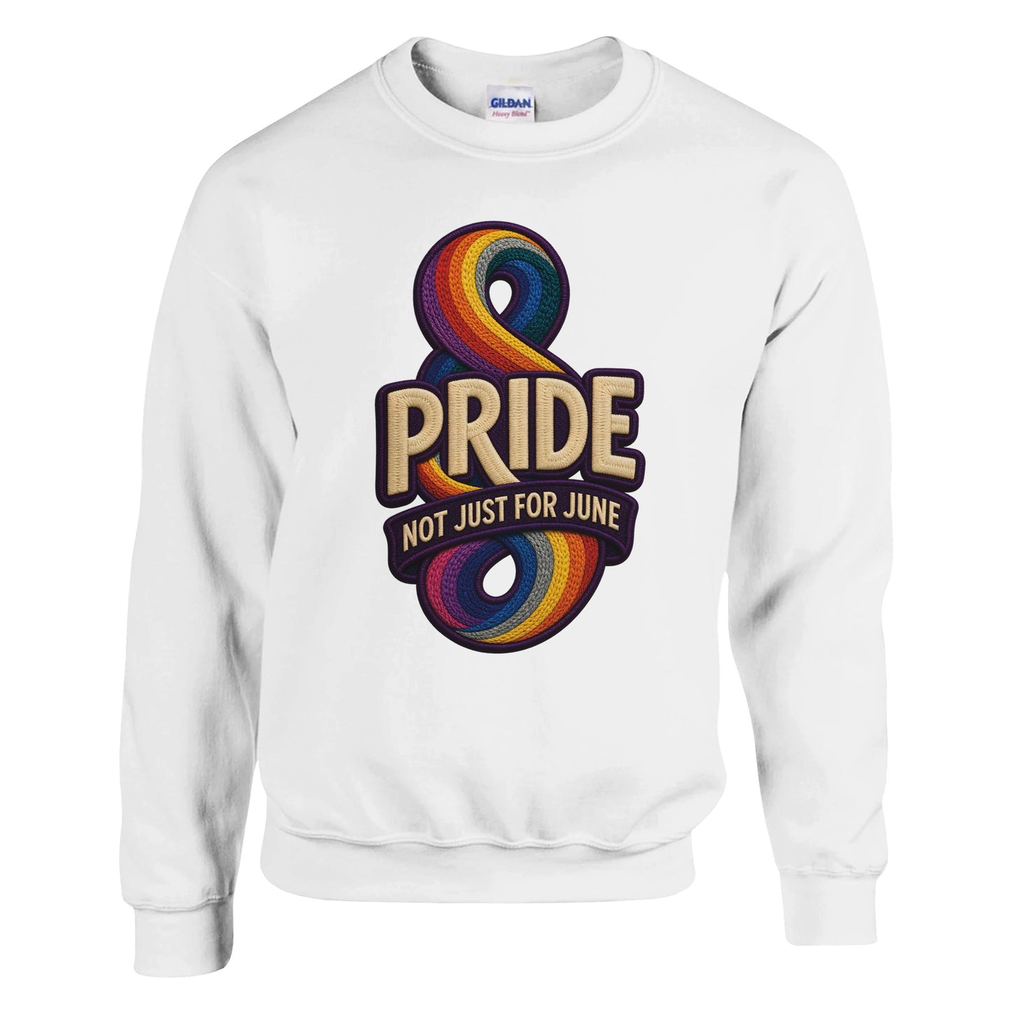 Pride: Not Just for June Sweatshirt — product view 1