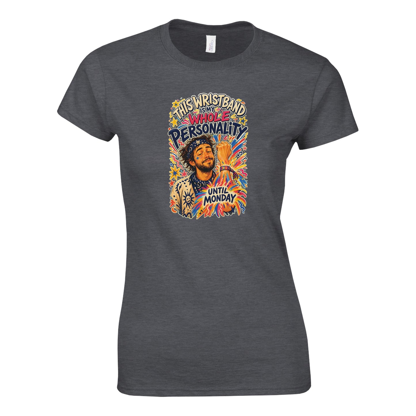 This Wristband Is My Whole Personality Until Monday Women's T-shirt — product view 11