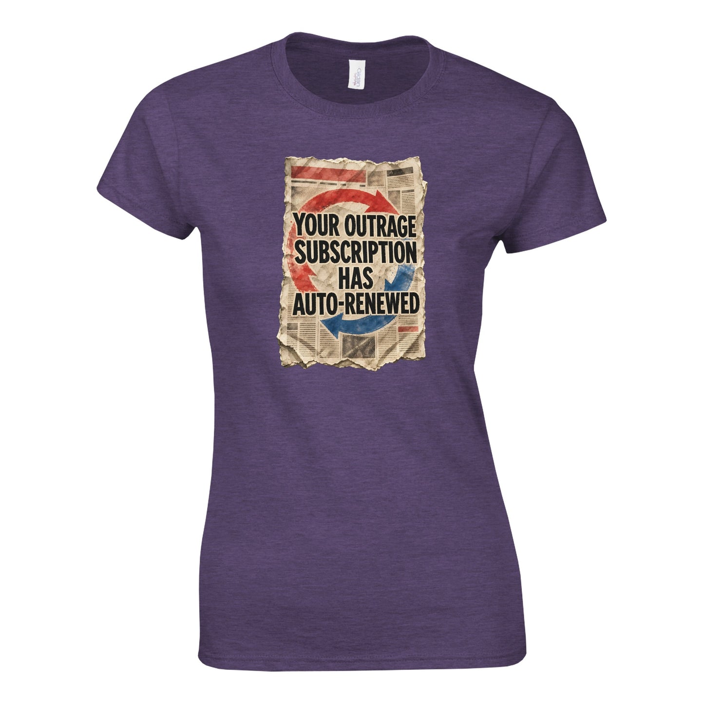 Your Outrage Subscription Has Auto-Renewed Women's T-shirt — product view 9