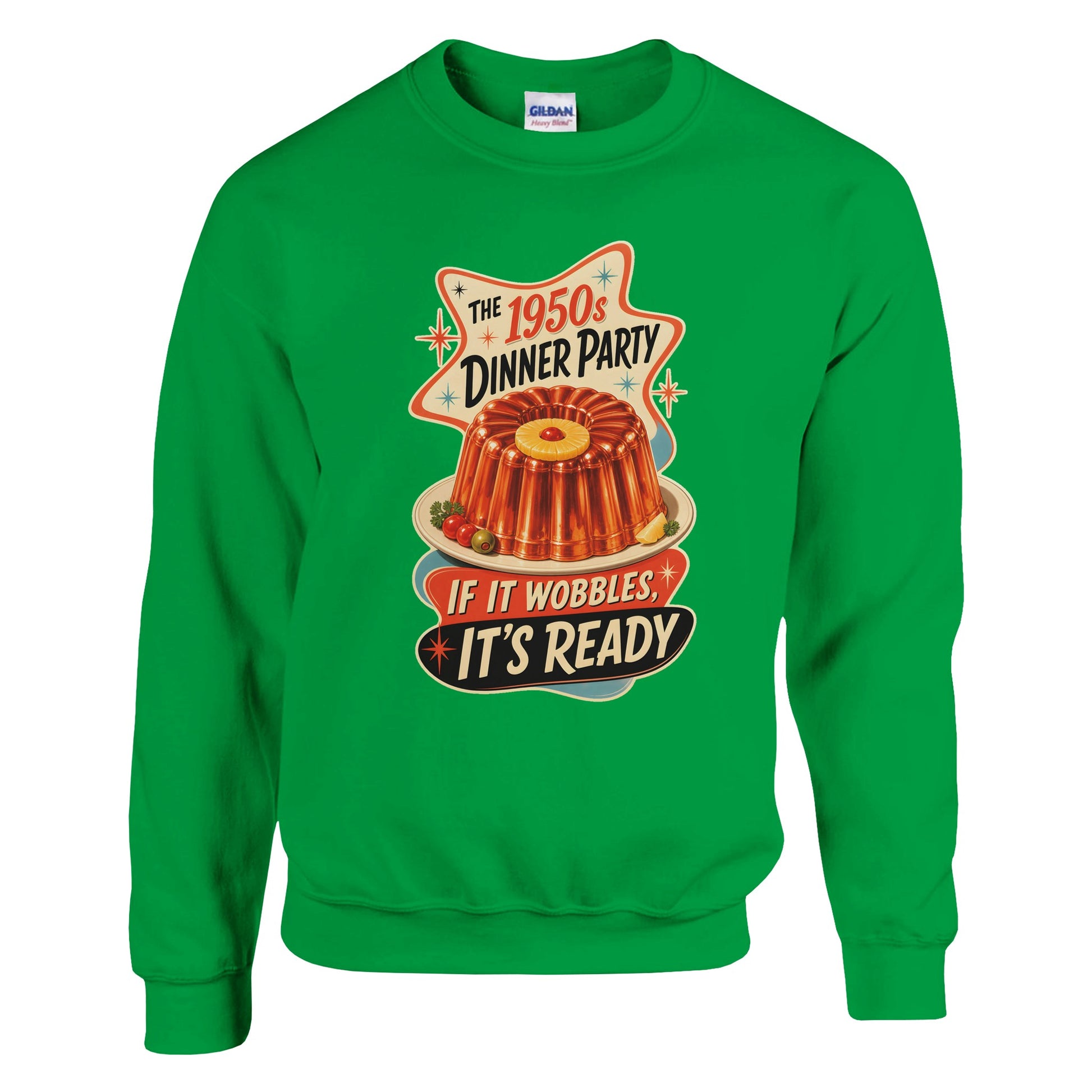 The 1950s Dinner Party — If It Wobbles, It's Ready Sweatshirt — product view 4