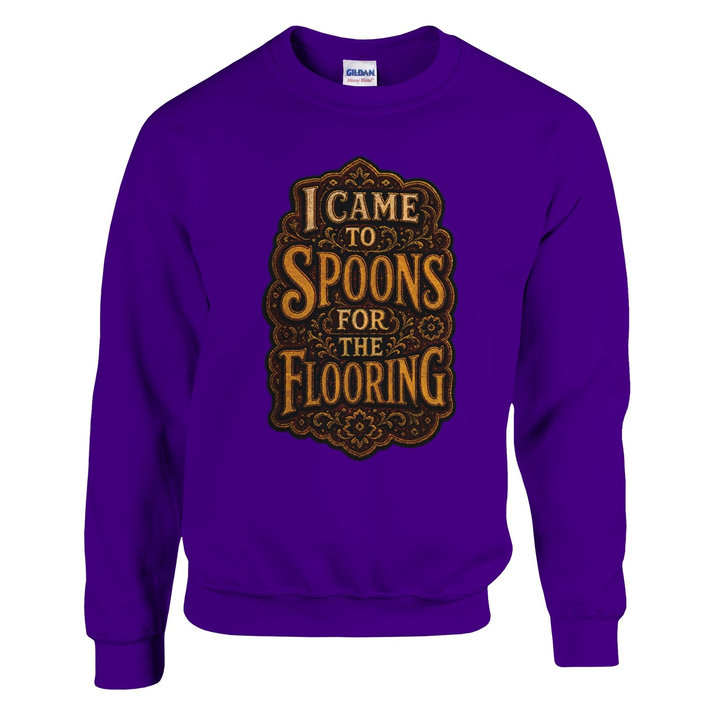 I Came to Spoons for the Flooring Sweatshirt — product view 6