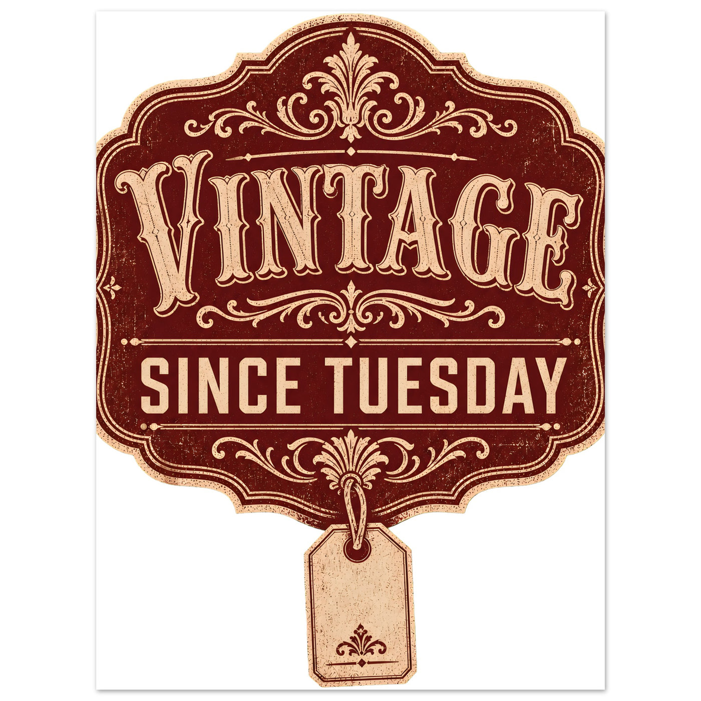 Vintage Since Tuesday Aluminium Print