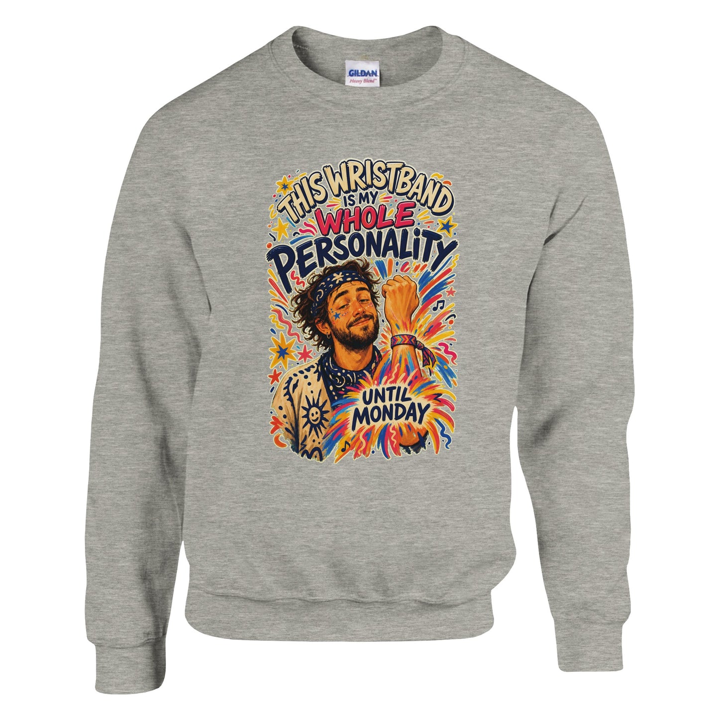 This Wristband Is My Whole Personality Until Monday Sweatshirt — product view 17