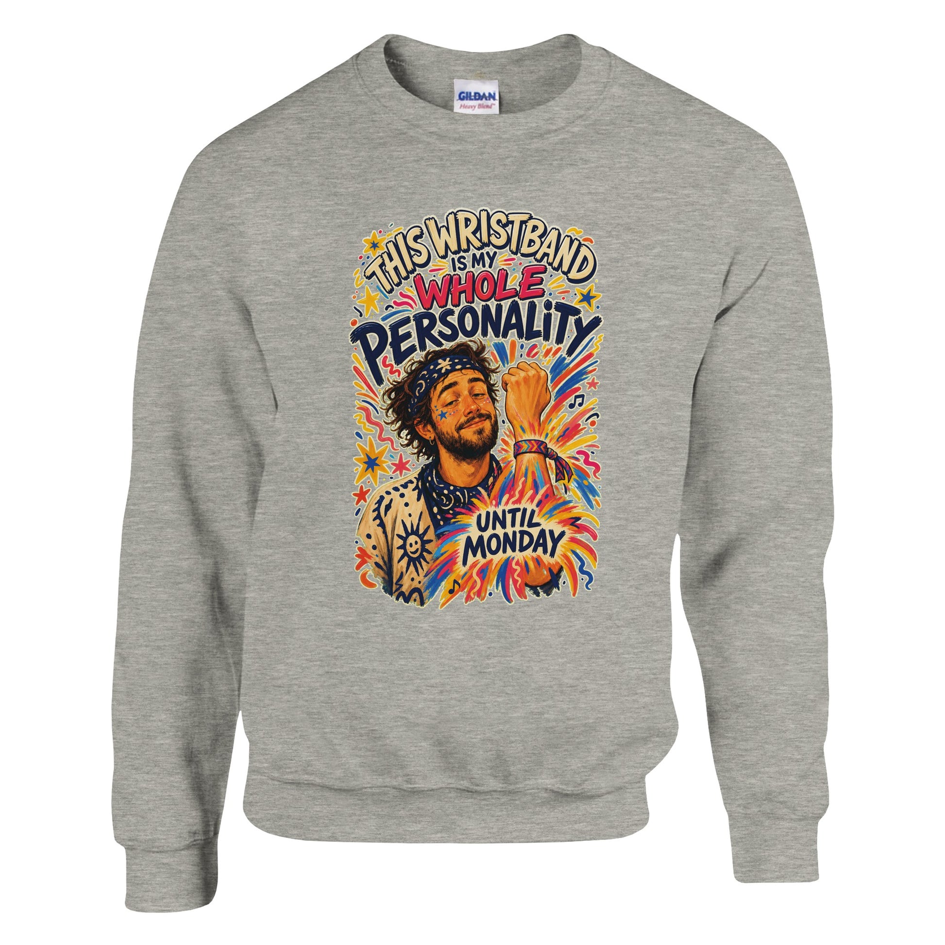 This Wristband Is My Whole Personality Until Monday Sweatshirt — product view 17