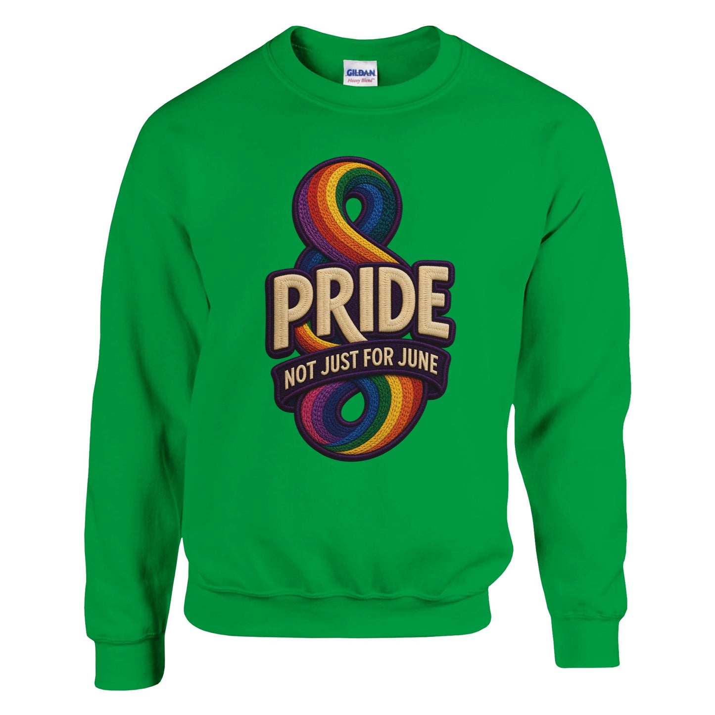 Pride: Not Just for June Sweatshirt — product view 4