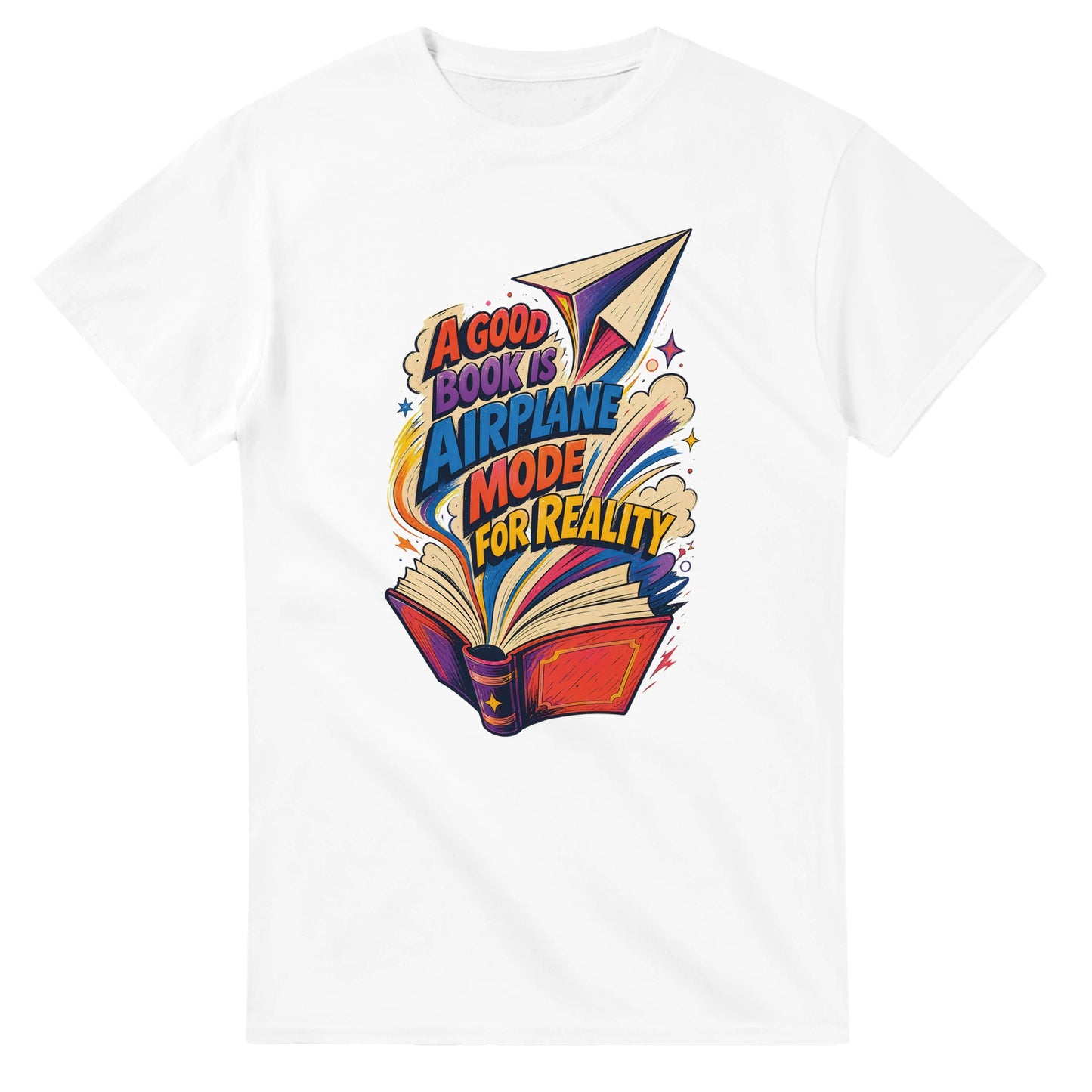A Good Book Is Airplane Mode for Reality T-shirt — product view 1