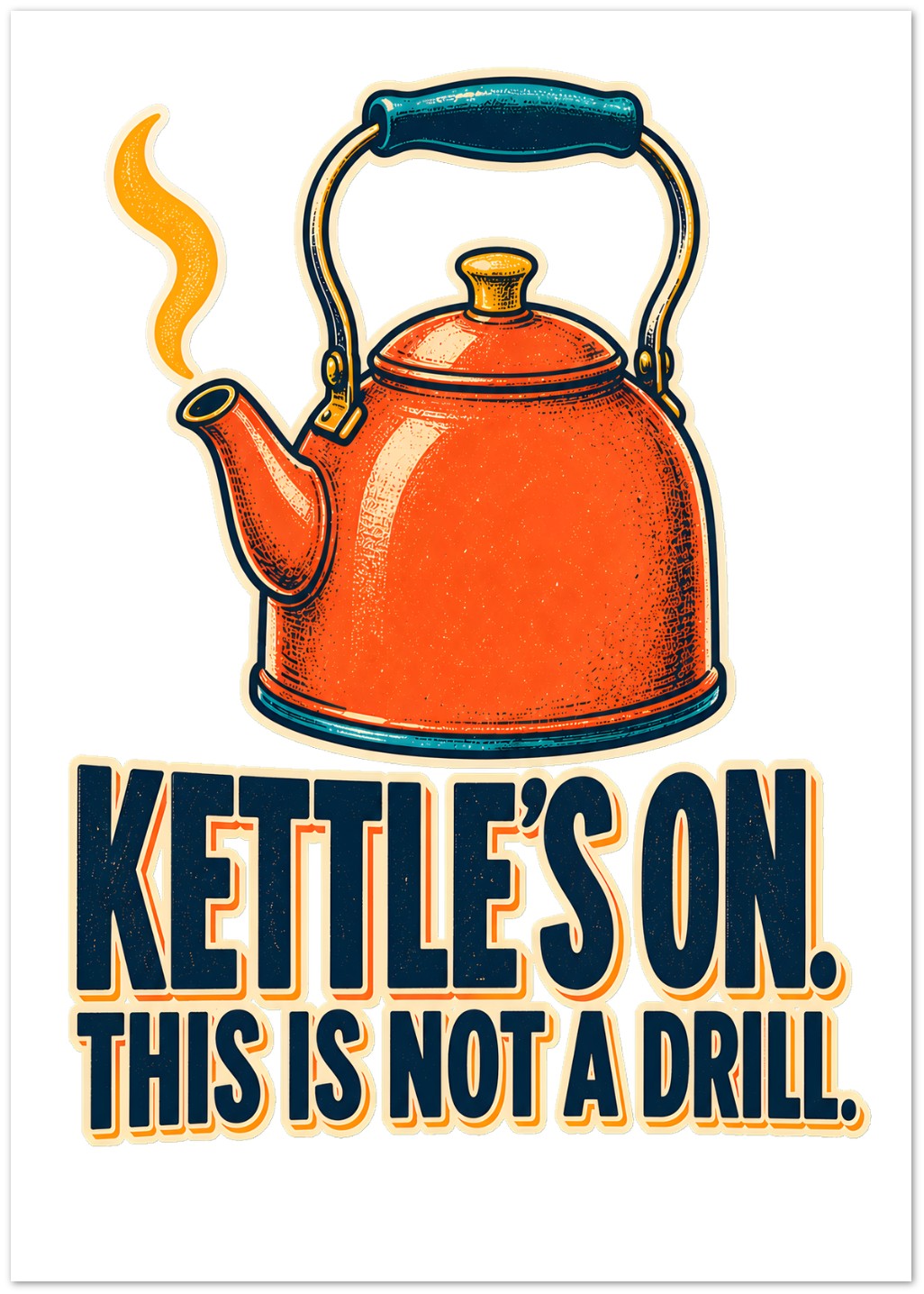 Kettle's On – This Is Not a Drill Greeting Card Pack