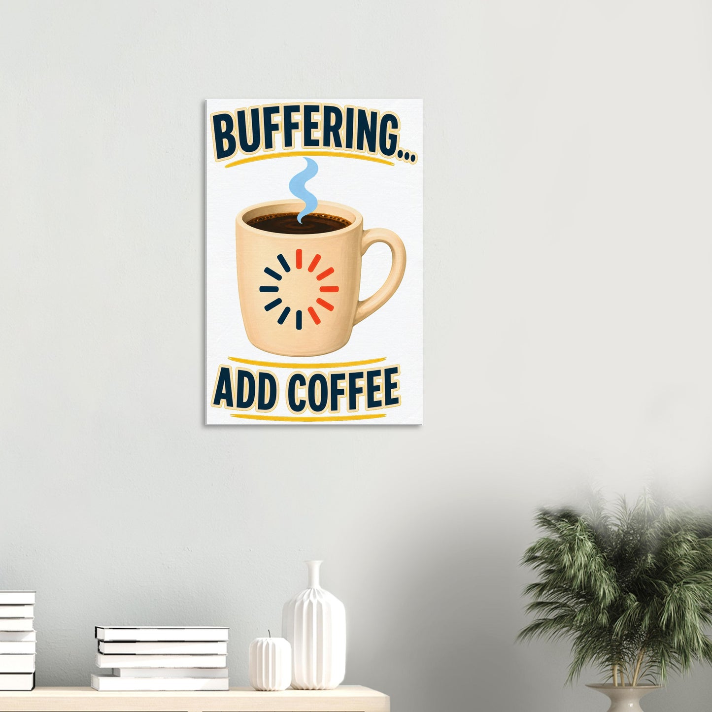 Buffering... Add Coffee — Outlined Loading Mug Graphic Canvas — product view 4