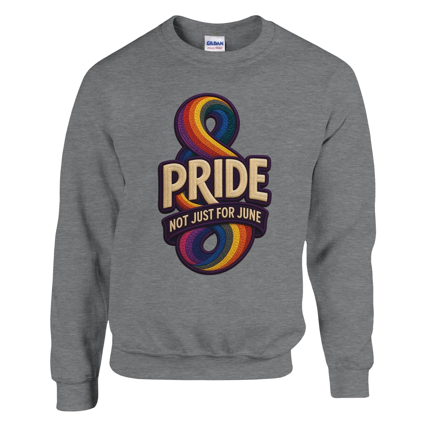 Pride: Not Just for June Sweatshirt — product view 5