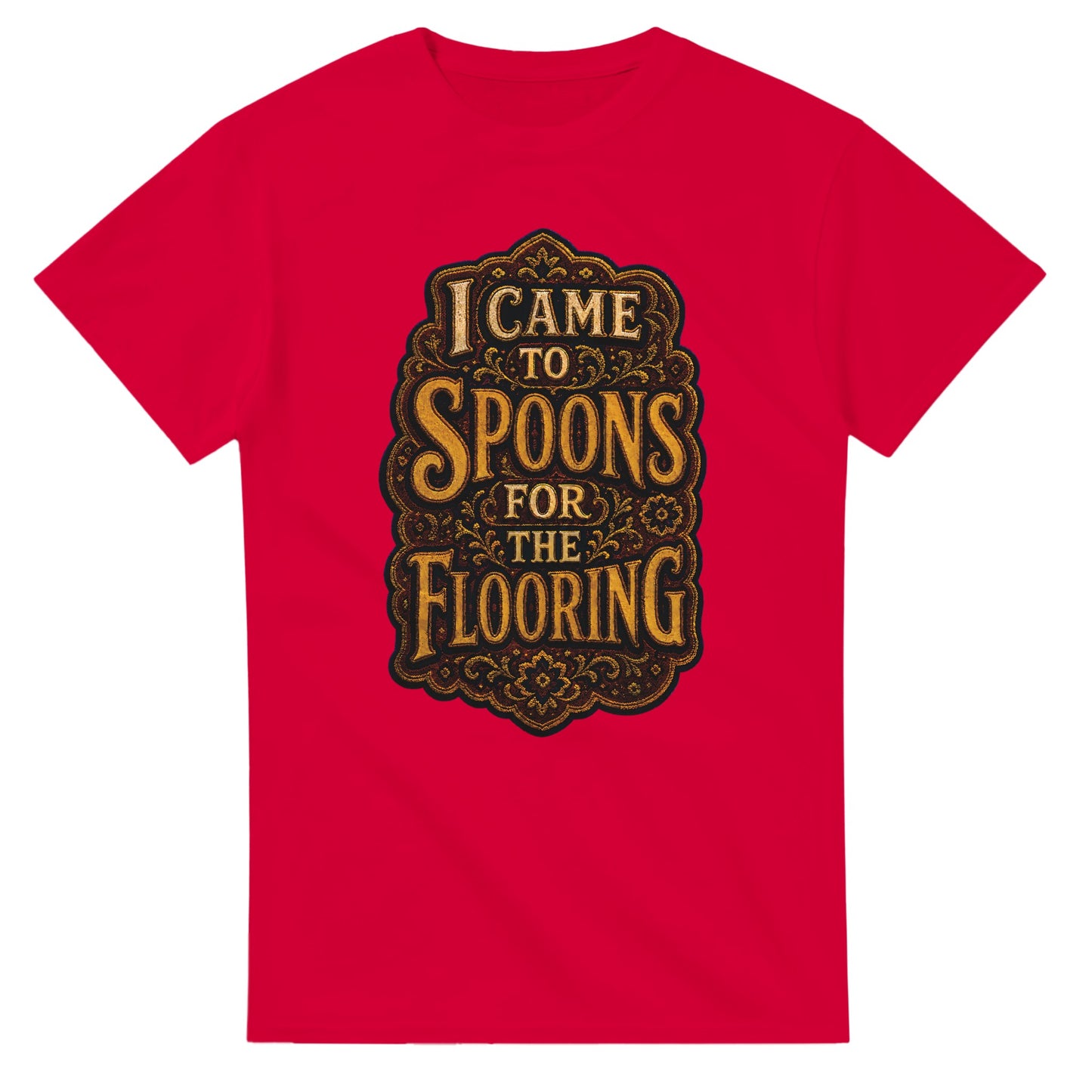 I Came to Spoons for the Flooring T-shirt — product view 9
